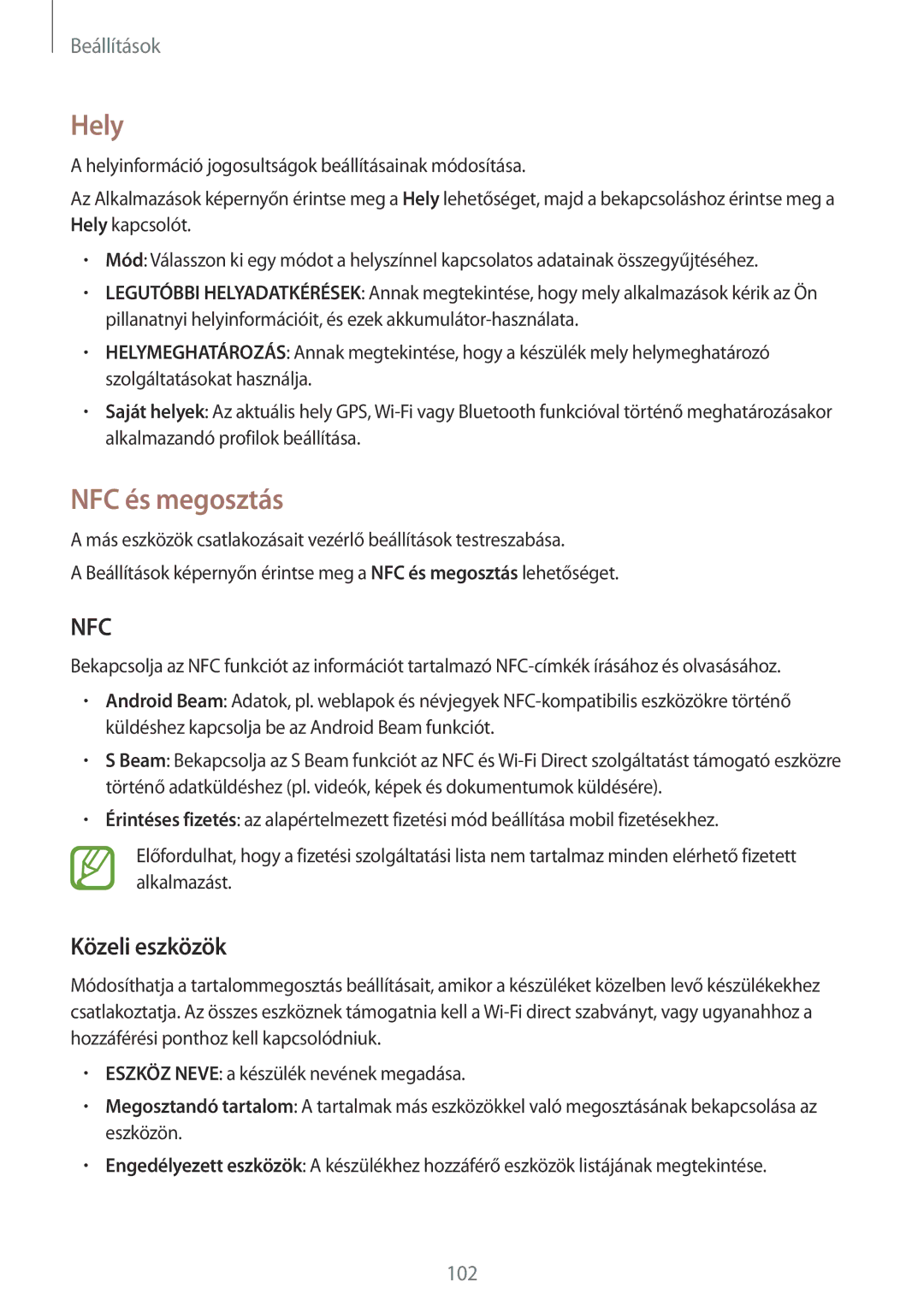 Samsung SM2A300FZSUVDC, SM-A300FZDUXEO, SM-A300FZWUVGR, SM-A300FZWUATO manual Hely, NFC és megosztás, Közeli eszközök 