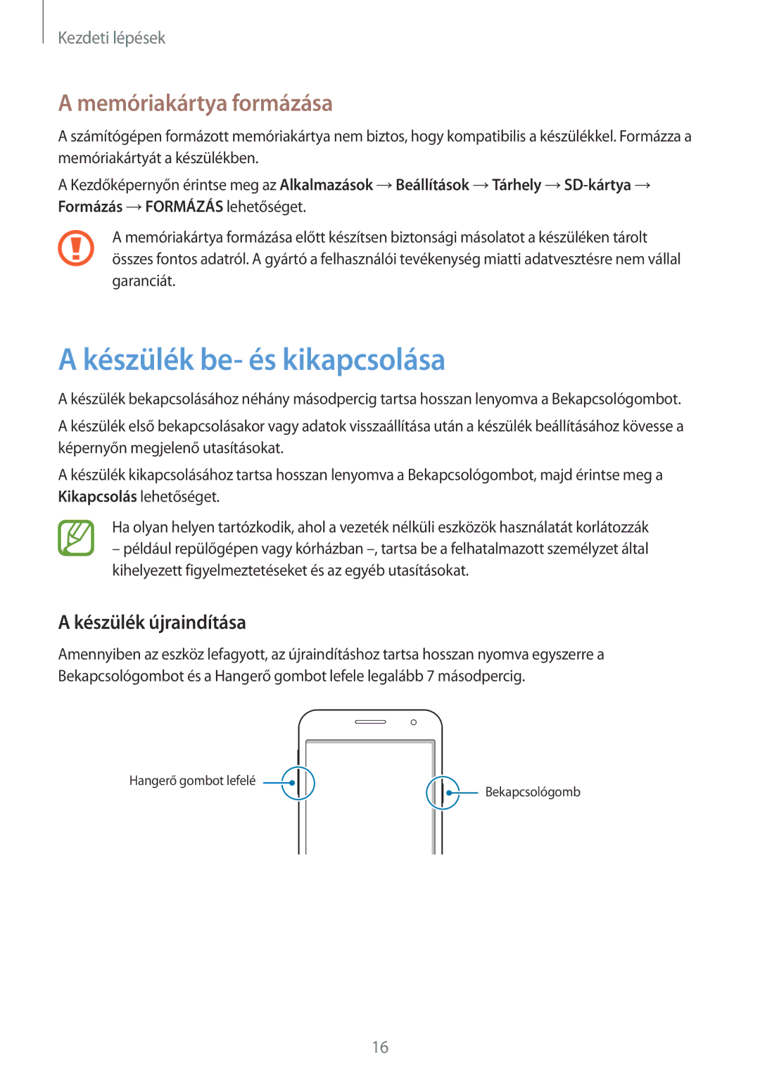 Samsung SM-A300FZWUDDE, SM-A300FZDUXEO manual Készülék be- és kikapcsolása, Memóriakártya formázása, Készülék újraindítása 