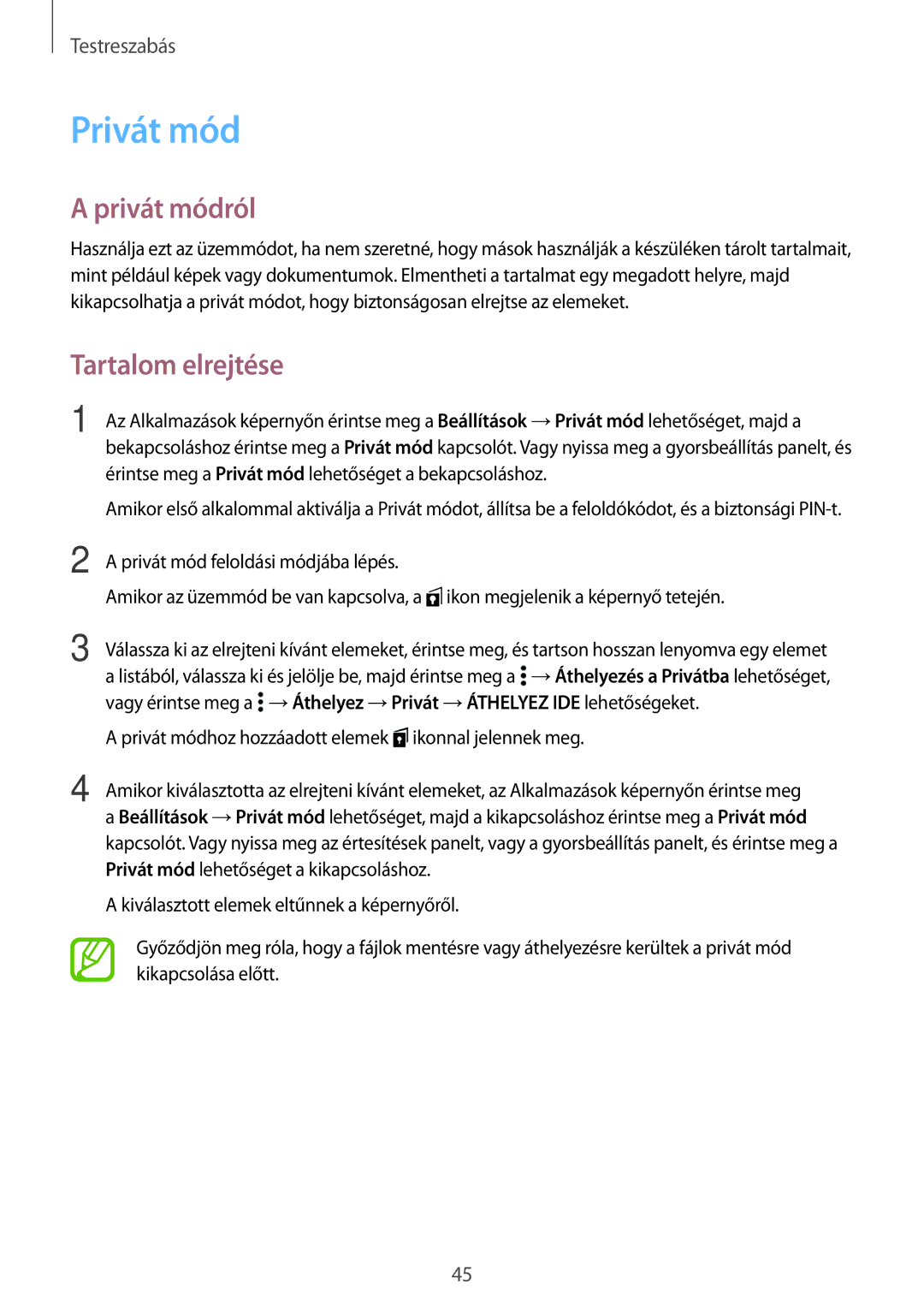 Samsung SM-A300FZDUETL, SM-A300FZDUXEO, SM-A300FZWUVGR, SM-A300FZWUATO, SM-A300FZKUVGR Privát módról, Tartalom elrejtése 