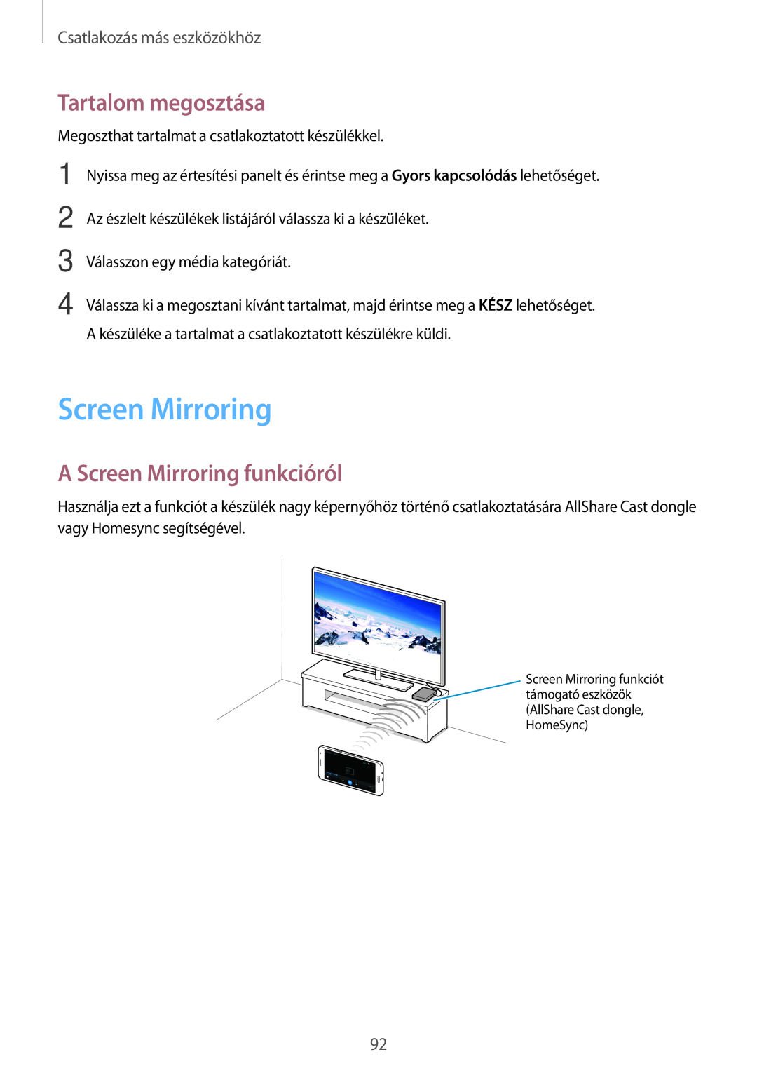 Samsung SM2A300FZWUXEH, SM-A300FZDUXEO Tartalom megosztása, A Screen Mirroring funkcióról, Csatlakozás más eszközökhöz 