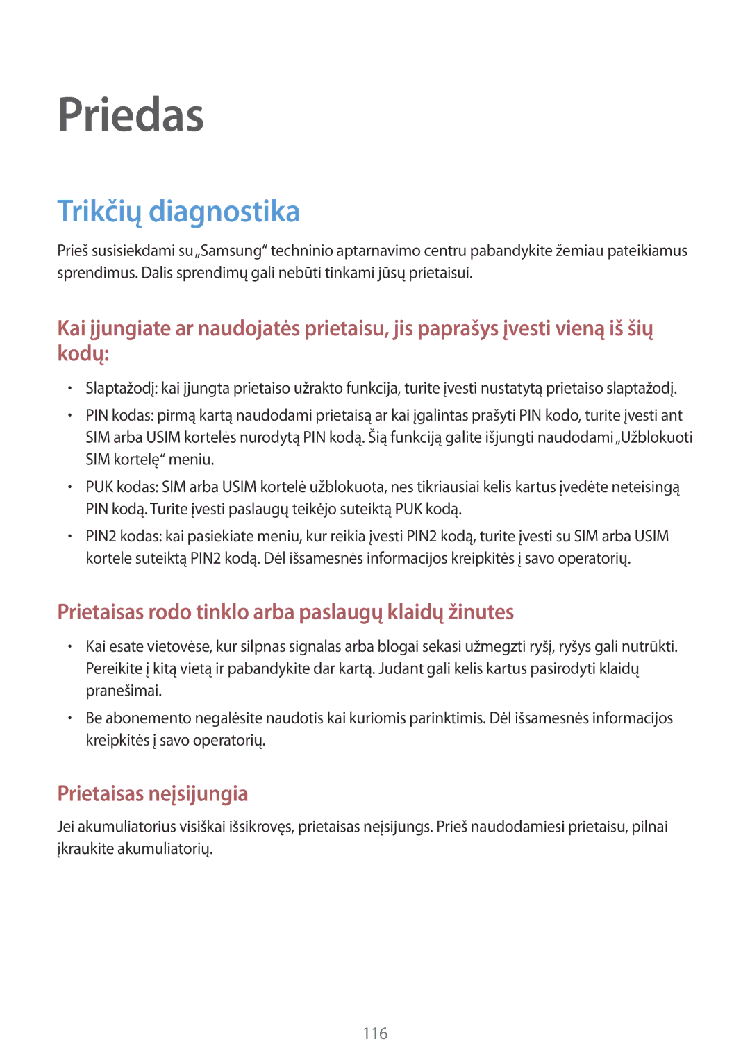 Samsung SM-A300FZDUSEB, SM-A300FZKDROM, SM-A300FZWDROM manual Priedas, Trikčių diagnostika 