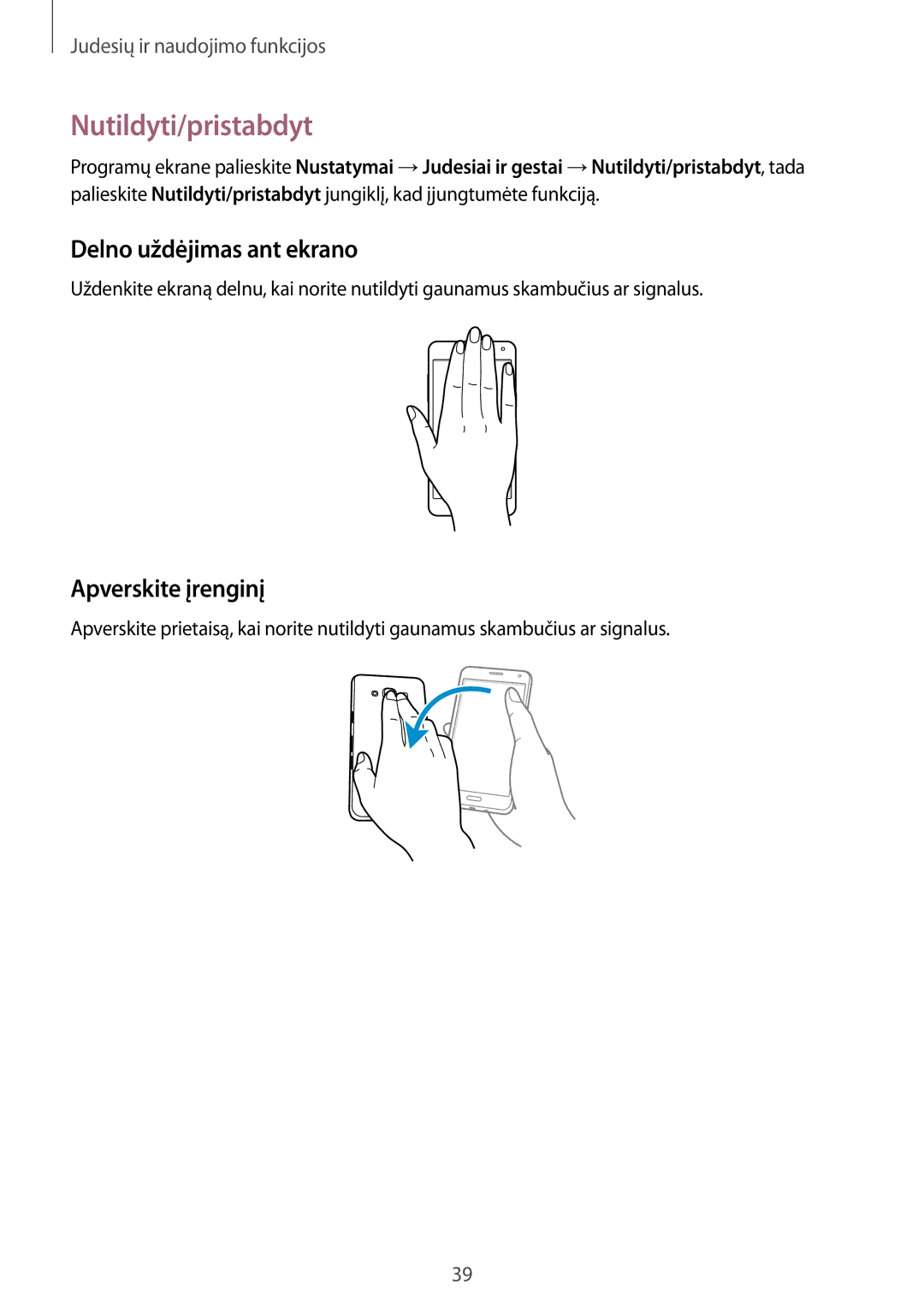 Samsung SM-A300FZKDROM, SM-A300FZWDROM manual Nutildyti/pristabdyt, Delno uždėjimas ant ekrano, Apverskite įrenginį 