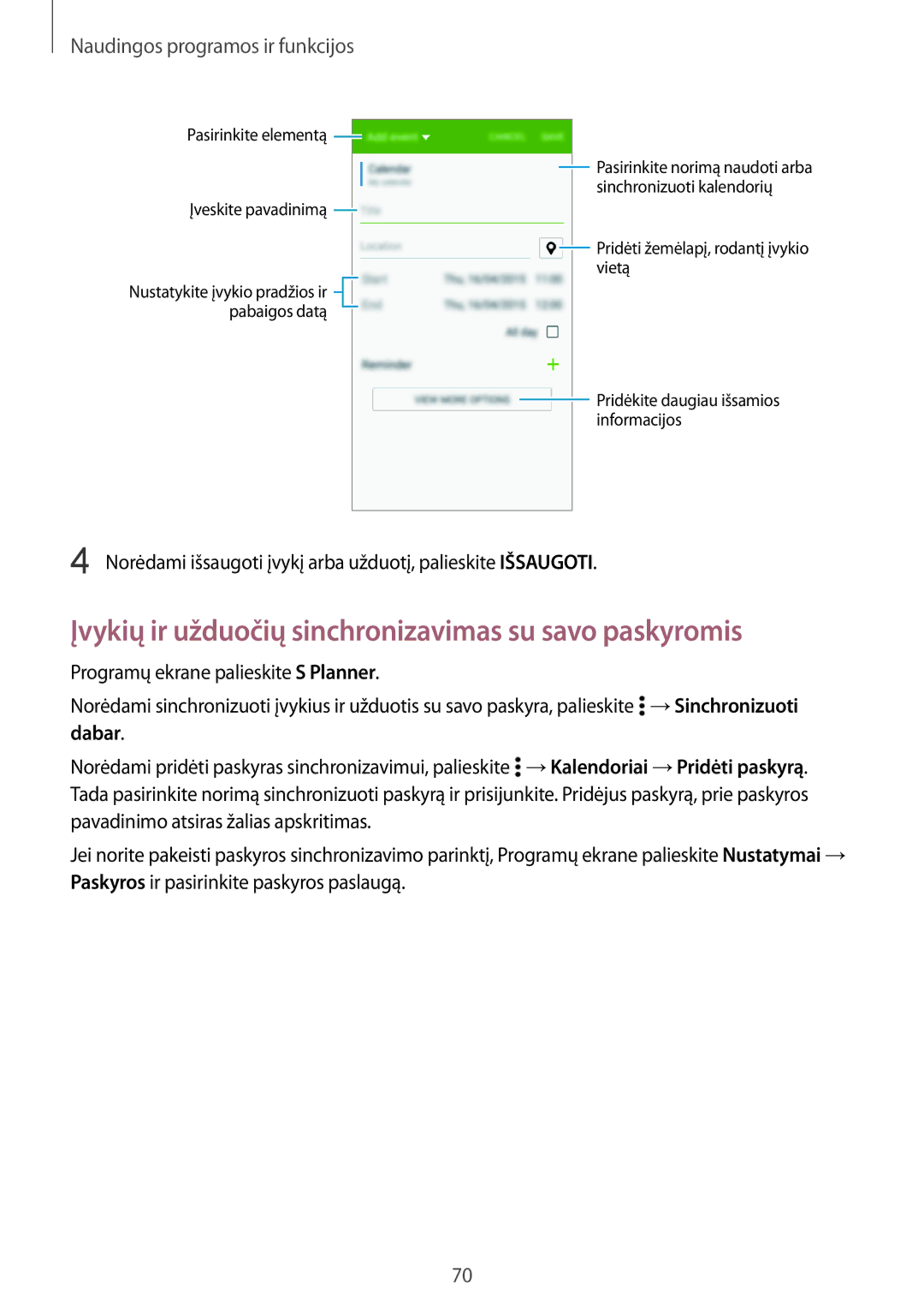 Samsung SM-A300FZWDROM manual Įvykių ir užduočių sinchronizavimas su savo paskyromis, Naudingos programos ir funkcijos 