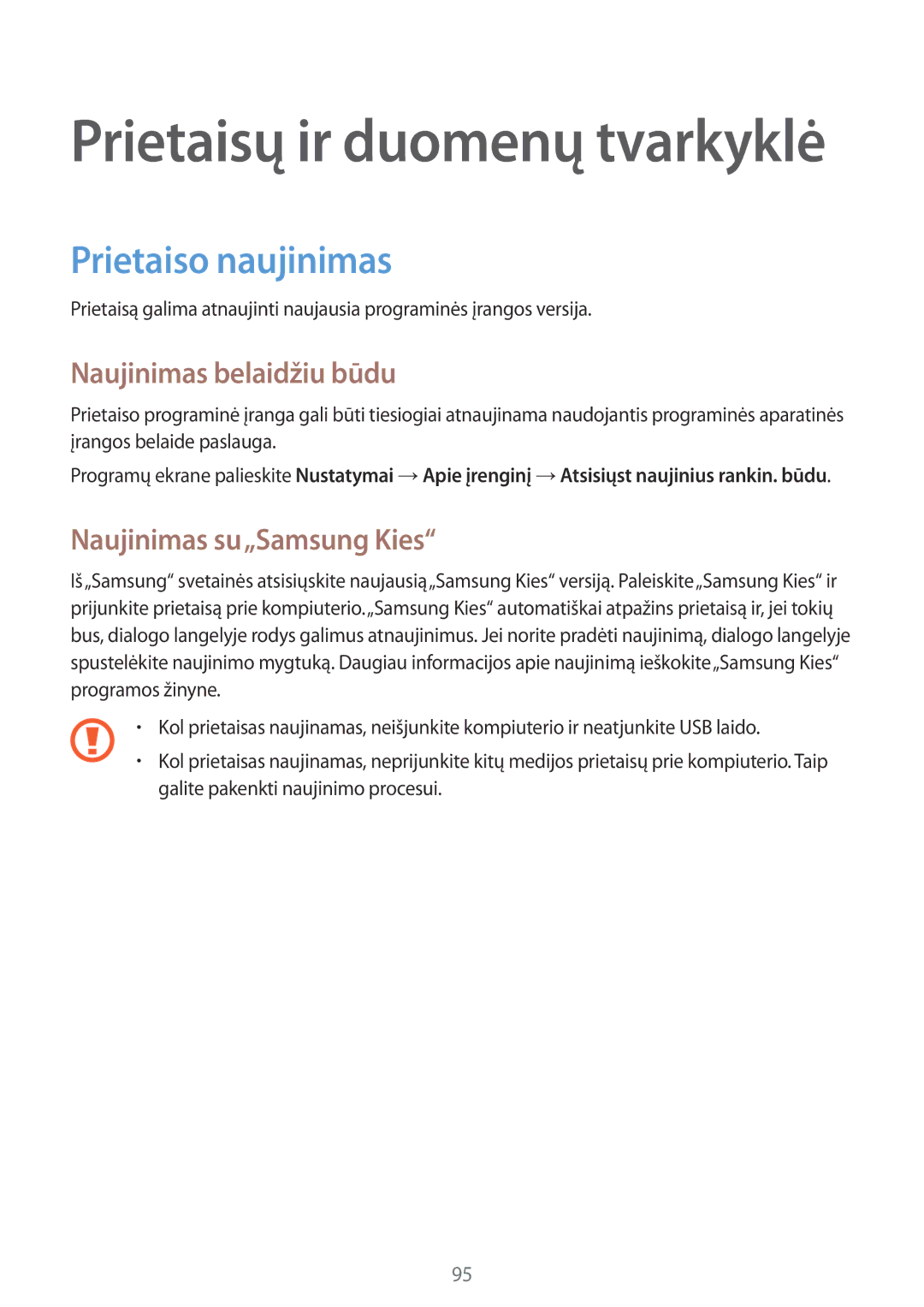 Samsung SM-A300FZDUSEB, SM-A300FZKDROM manual Prietaiso naujinimas, Naujinimas belaidžiu būdu, Naujinimas su„Samsung Kies 