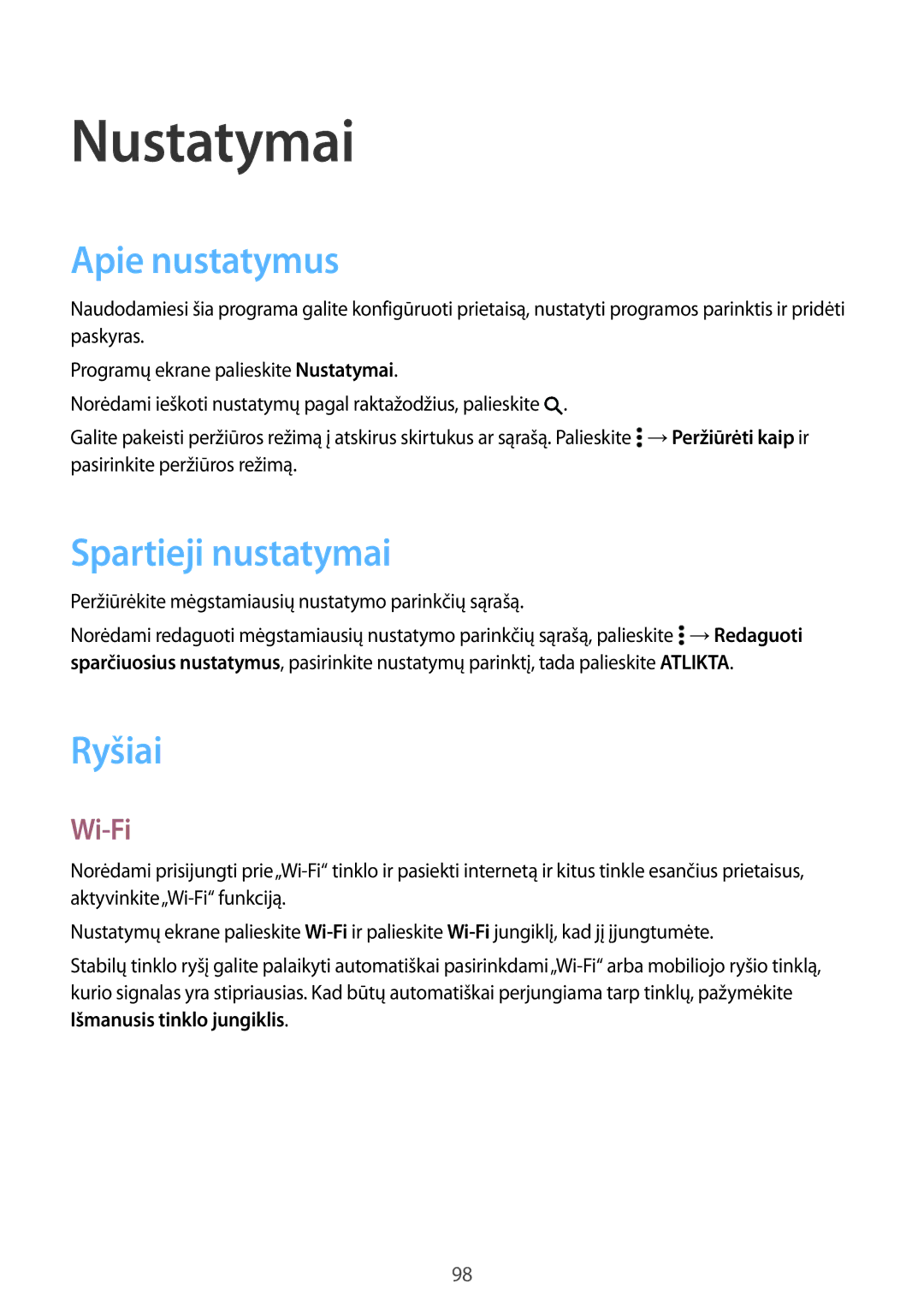 Samsung SM-A300FZDUSEB, SM-A300FZKDROM, SM-A300FZWDROM Nustatymai, Apie nustatymus, Spartieji nustatymai, Ryšiai, Wi-Fi 