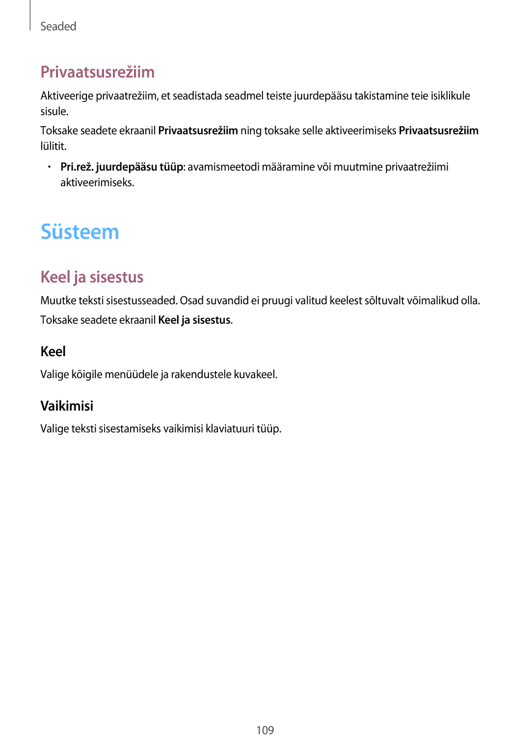 Samsung SM-A300FZWDROM, SM-A300FZKDROM, SM-A300FZDUSEB manual Süsteem, Privaatsusrežiim, Keel ja sisestus, Vaikimisi 