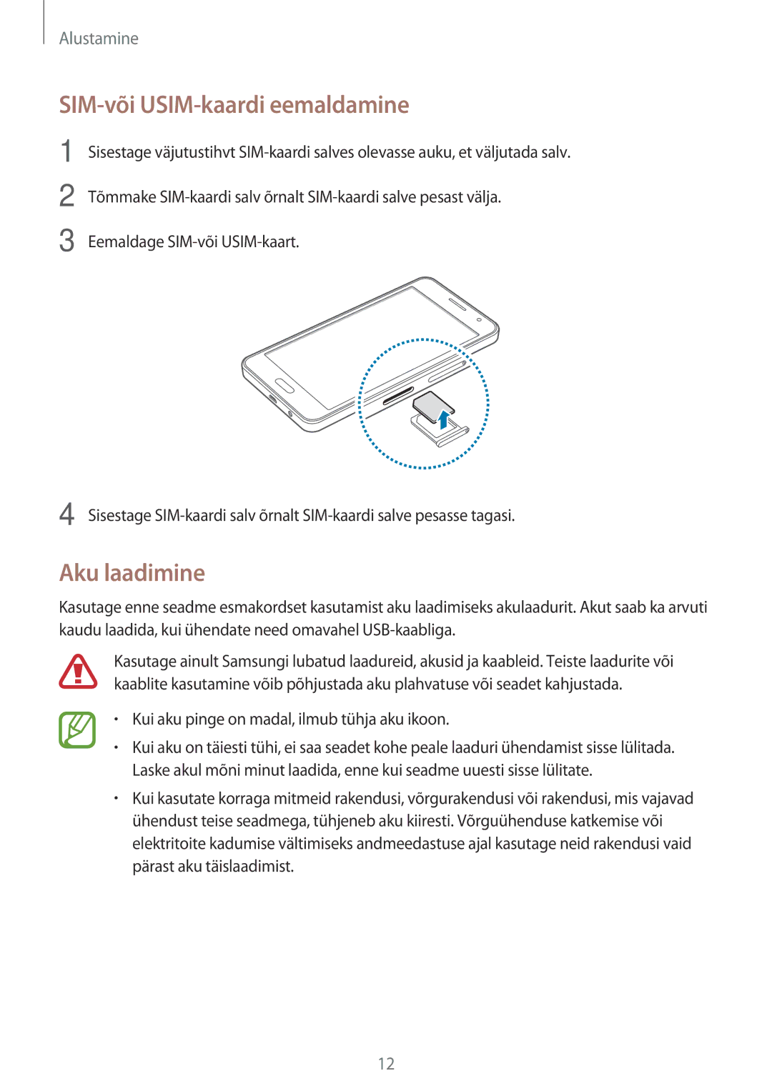 Samsung SM-A300FZKDROM, SM-A300FZWDROM, SM-A300FZDUSEB manual SIM-või USIM-kaardi eemaldamine, Aku laadimine 