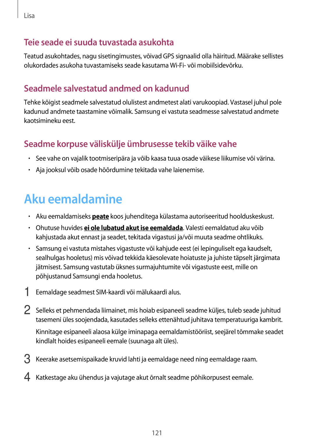 Samsung SM-A300FZWDROM, SM-A300FZKDROM, SM-A300FZDUSEB manual Aku eemaldamine, Teie seade ei suuda tuvastada asukohta 