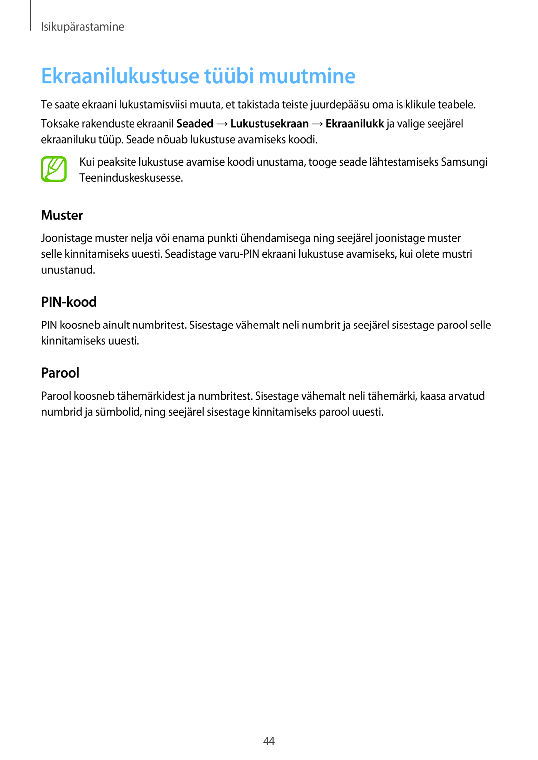 Samsung SM-A300FZDUSEB, SM-A300FZKDROM, SM-A300FZWDROM manual Ekraanilukustuse tüübi muutmine, Muster, PIN-kood, Parool 