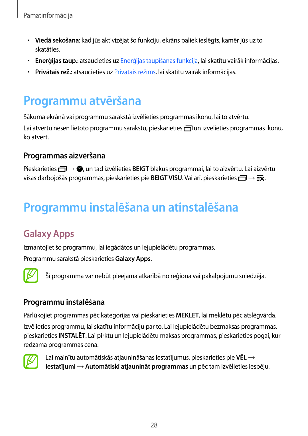 Samsung SM-A300FZWDROM Programmu atvēršana, Programmu instalēšana un atinstalēšana, Galaxy Apps, Programmas aizvēršana 