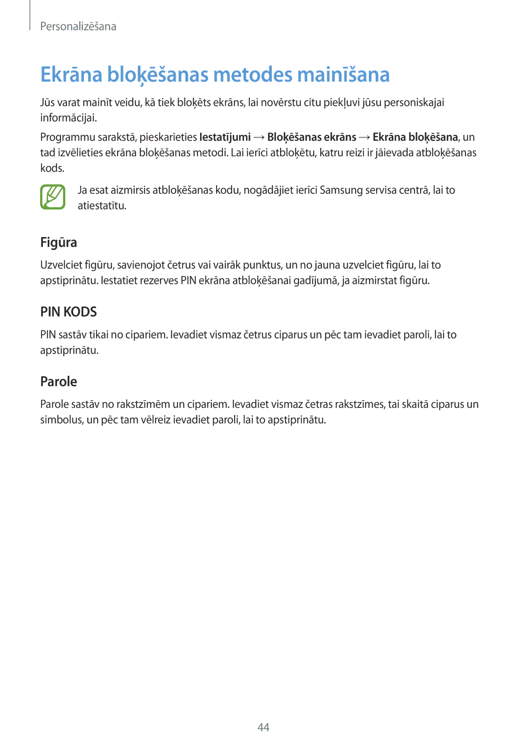 Samsung SM-A300FZDUSEB, SM-A300FZKDROM, SM-A300FZWDROM manual Ekrāna bloķēšanas metodes mainīšana, Figūra, Parole 