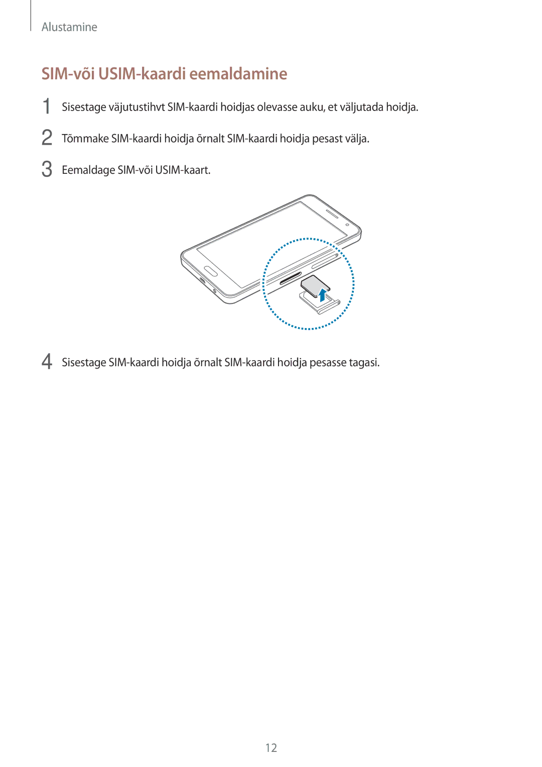 Samsung SM-A300FZKDROM, SM-A300FZWDROM, SM-A300FZDUSEB manual SIM-või USIM-kaardi eemaldamine 