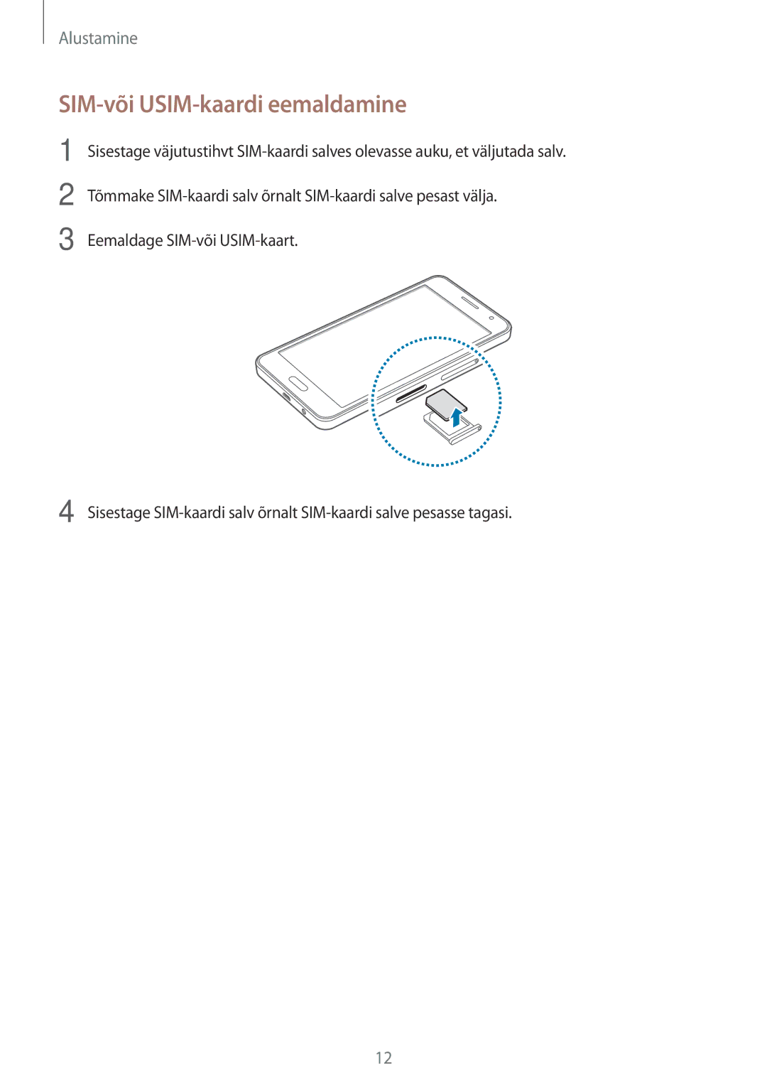 Samsung SM-A300FZKDROM, SM-A300FZWDROM, SM-A300FZDUSEB manual SIM-või USIM-kaardi eemaldamine 