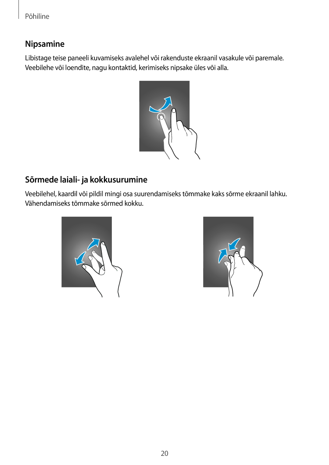 Samsung SM-A300FZDUSEB, SM-A300FZKDROM, SM-A300FZWDROM manual Nipsamine, Sõrmede laiali- ja kokkusurumine 