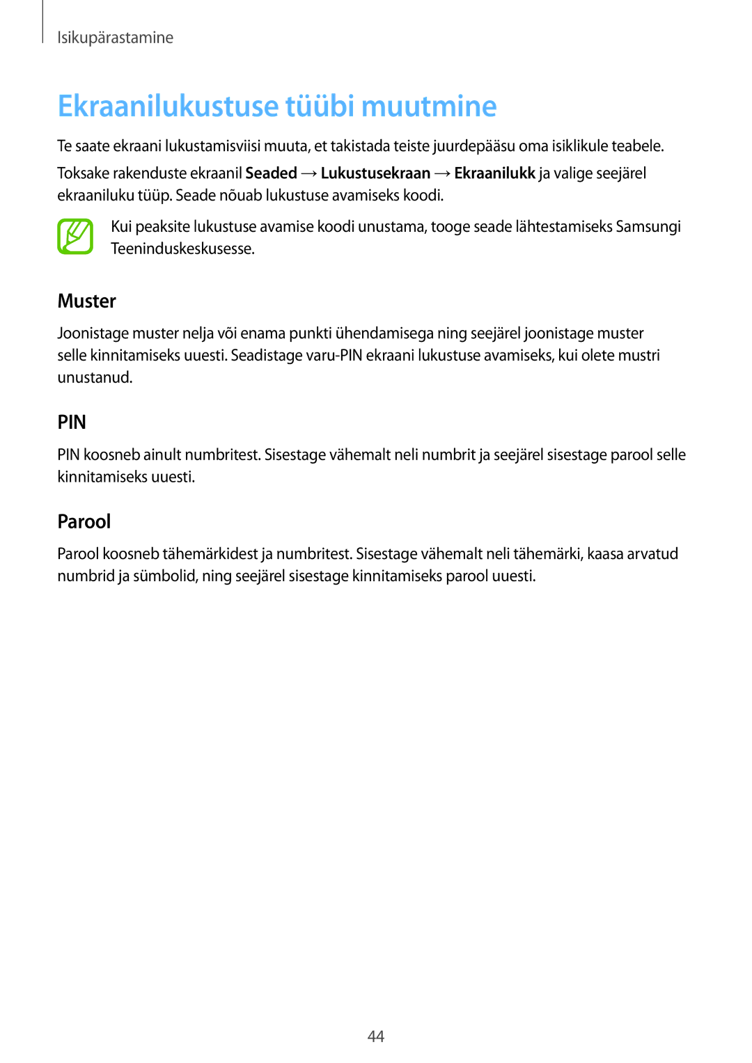 Samsung SM-A300FZDUSEB, SM-A300FZKDROM, SM-A300FZWDROM manual Ekraanilukustuse tüübi muutmine, Muster, Parool 