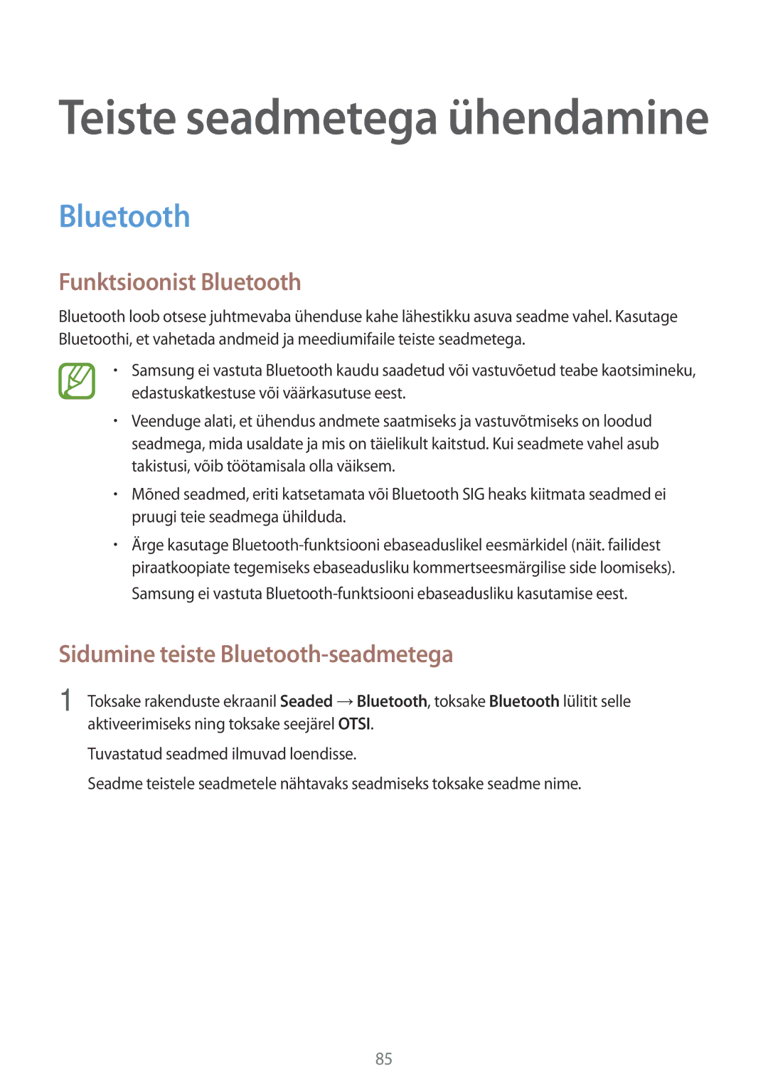 Samsung SM-A300FZWDROM, SM-A300FZKDROM, SM-A300FZDUSEB Funktsioonist Bluetooth, Sidumine teiste Bluetooth-seadmetega 