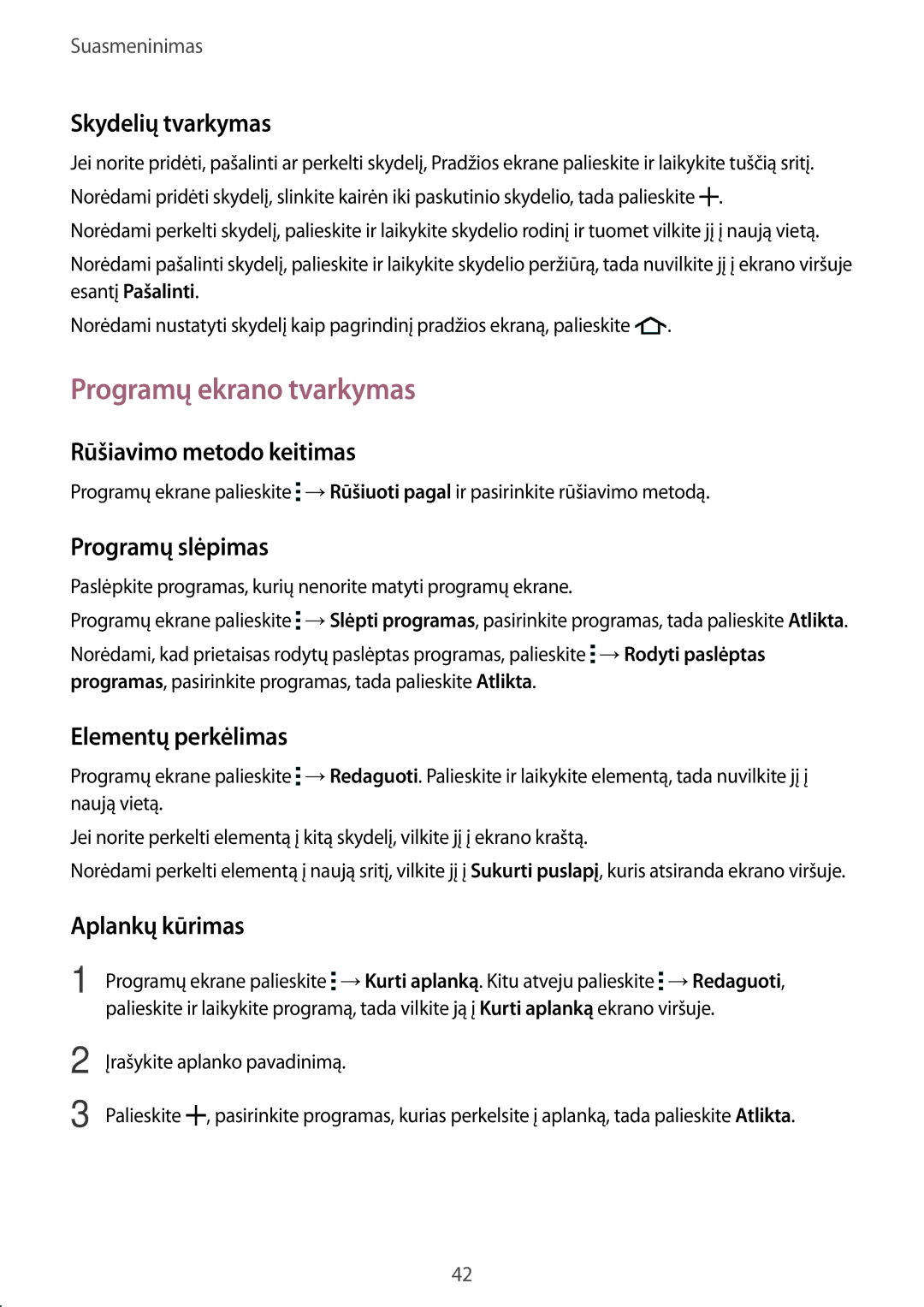 Samsung SM-A300FZKDROM, SM-A300FZWDROM, SM-A300FZDUSEB manual Programų ekrano tvarkymas 