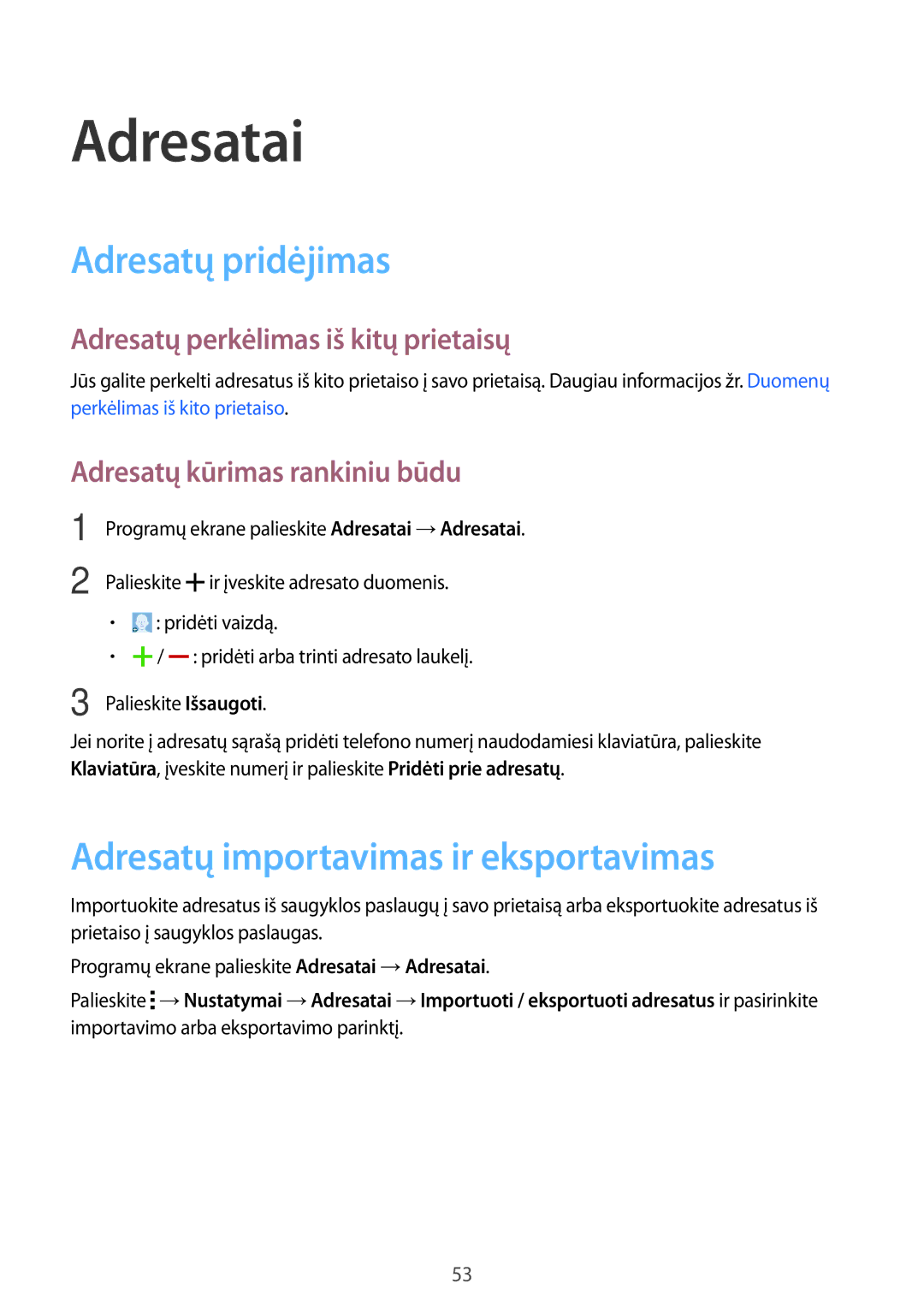 Samsung SM-A300FZDUSEB, SM-A300FZKDROM manual Adresatai, Adresatų pridėjimas, Adresatų importavimas ir eksportavimas 