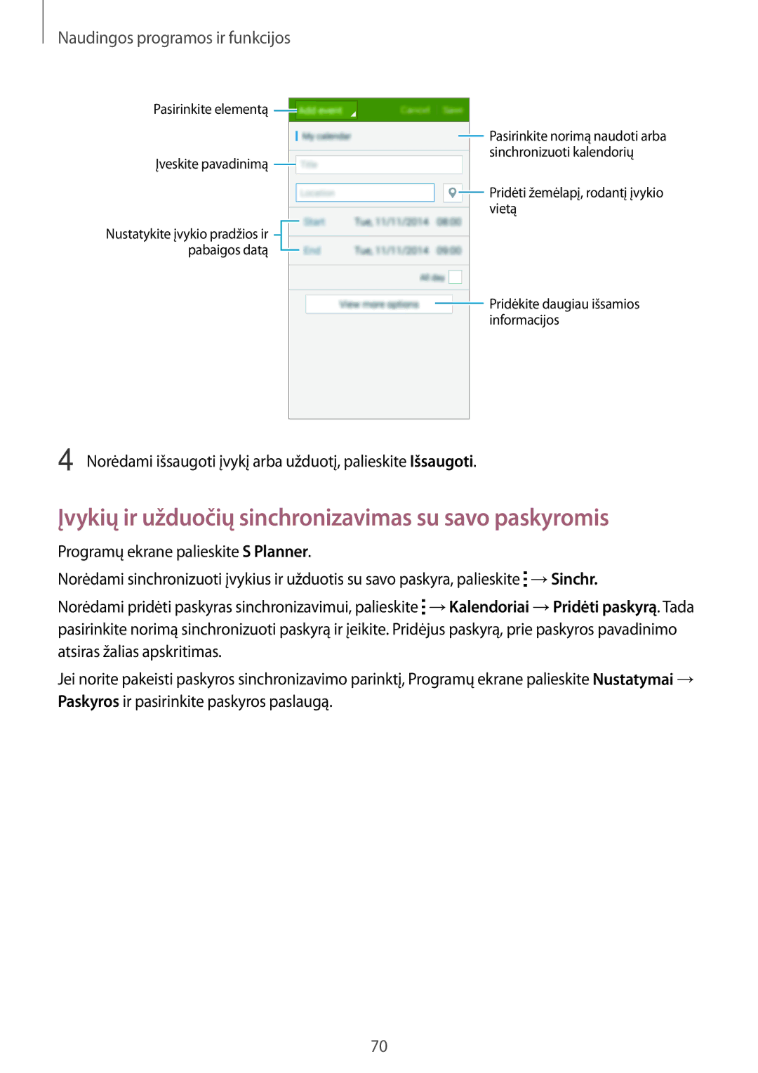 Samsung SM-A300FZWDROM manual Įvykių ir užduočių sinchronizavimas su savo paskyromis, Naudingos programos ir funkcijos 