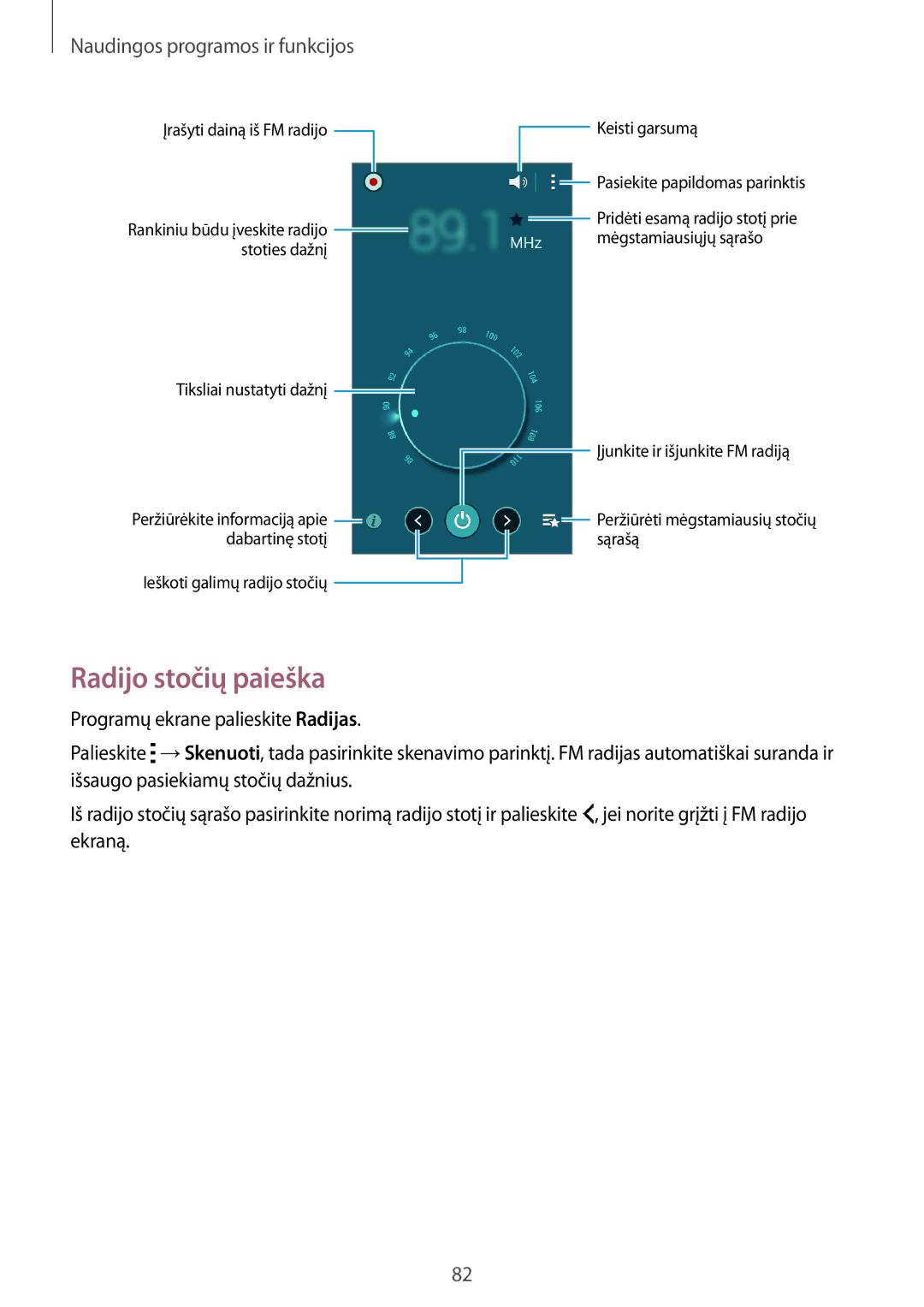 Samsung SM-A300FZWDROM, SM-A300FZKDROM, SM-A300FZDUSEB Radijo stočių paieška, Įrašyti dainą iš FM radijo Keisti garsumą 