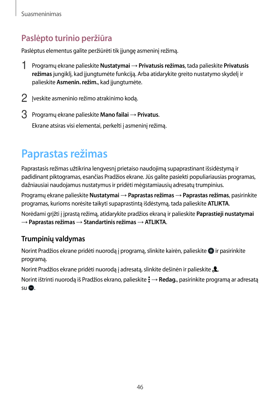 Samsung SM-A300FZWDROM, SM-A300FZKDROM, SM-A300FZDUSEB Paprastas režimas, Paslėpto turinio peržiūra, Trumpinių valdymas 