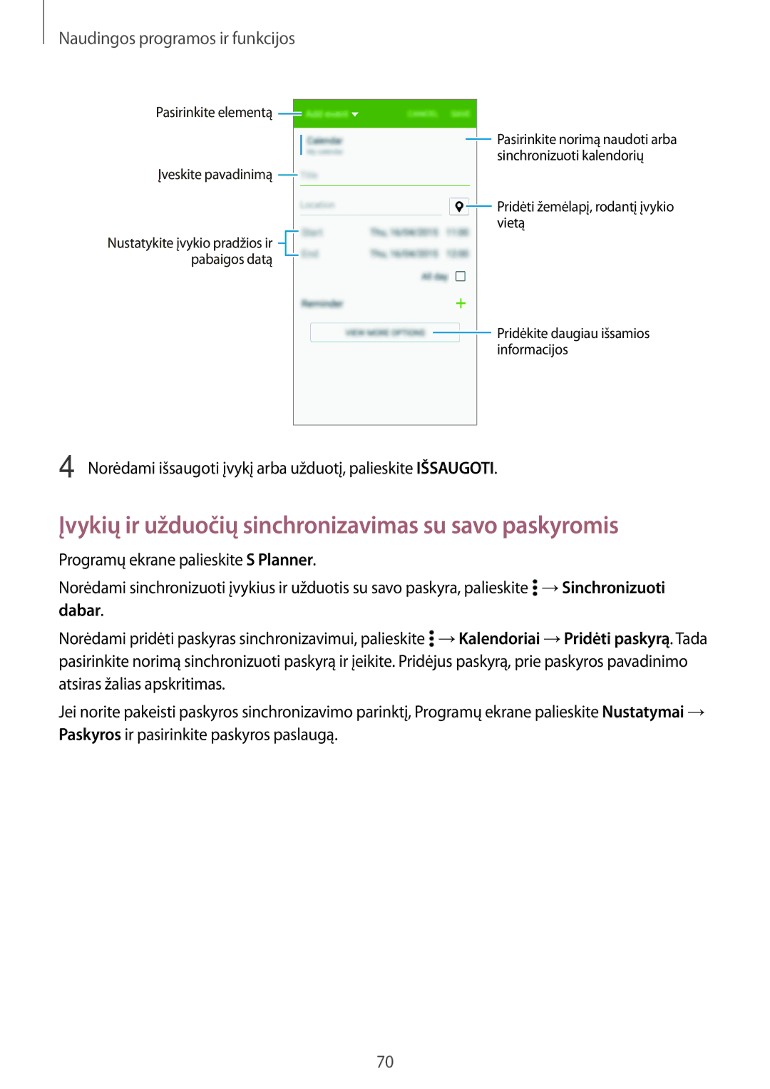 Samsung SM-A300FZWDROM manual Įvykių ir užduočių sinchronizavimas su savo paskyromis, Naudingos programos ir funkcijos 