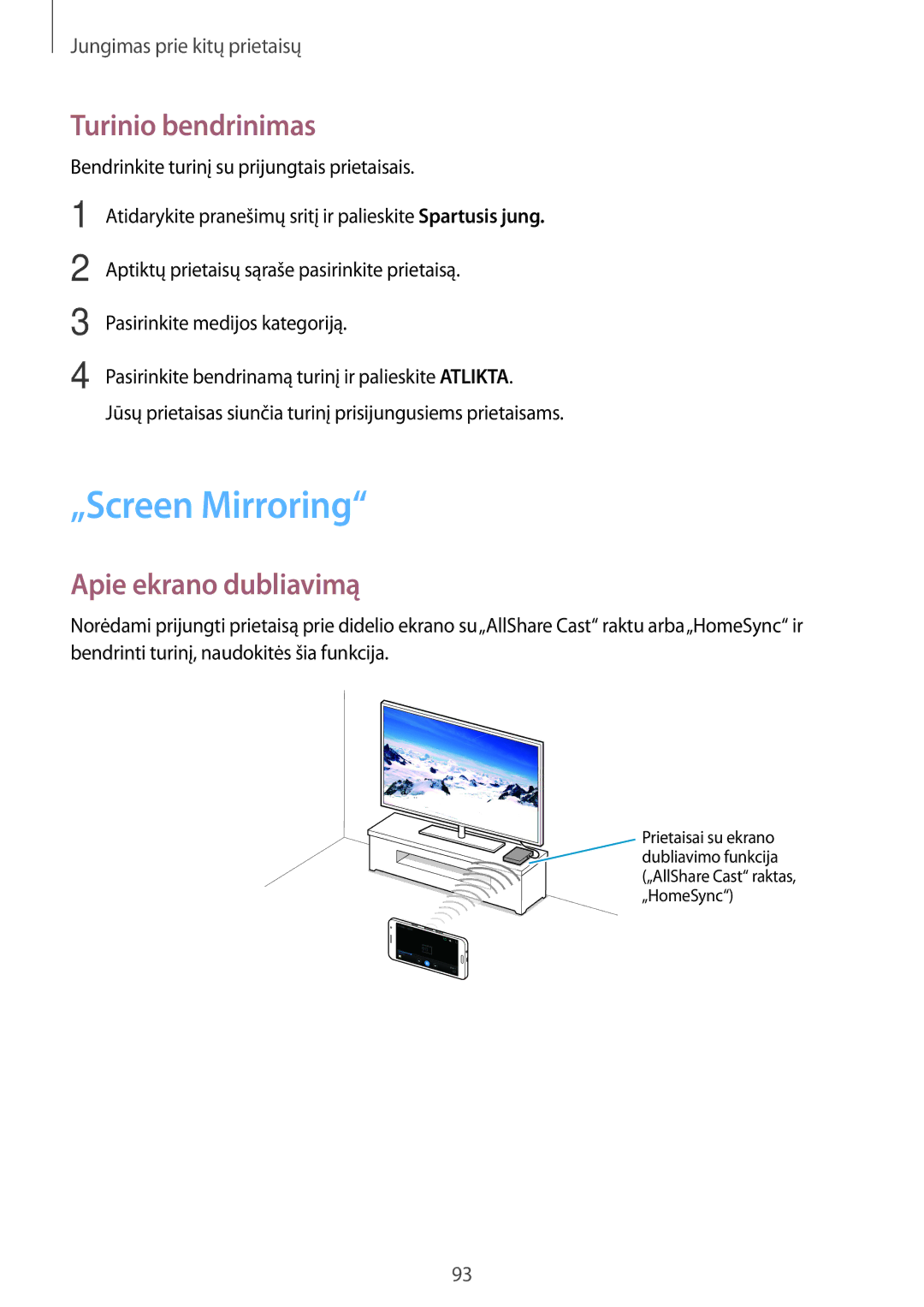 Samsung SM-A300FZKDROM, SM-A300FZWDROM, SM-A300FZDUSEB manual „Screen Mirroring, Turinio bendrinimas, Apie ekrano dubliavimą 