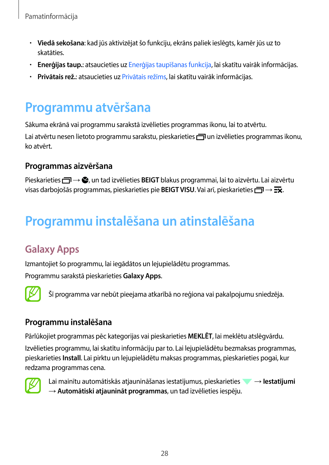 Samsung SM-A300FZWDROM Programmu atvēršana, Programmu instalēšana un atinstalēšana, Galaxy Apps, Programmas aizvēršana 