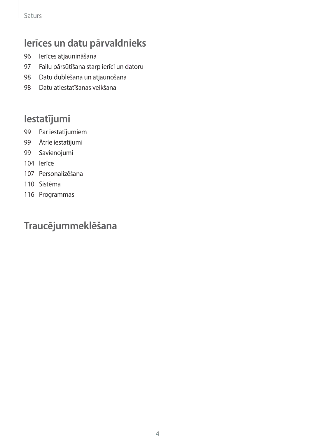 Samsung SM-A300FZWDROM, SM-A300FZKDROM, SM-A300FZDUSEB manual Traucējummeklēšana 