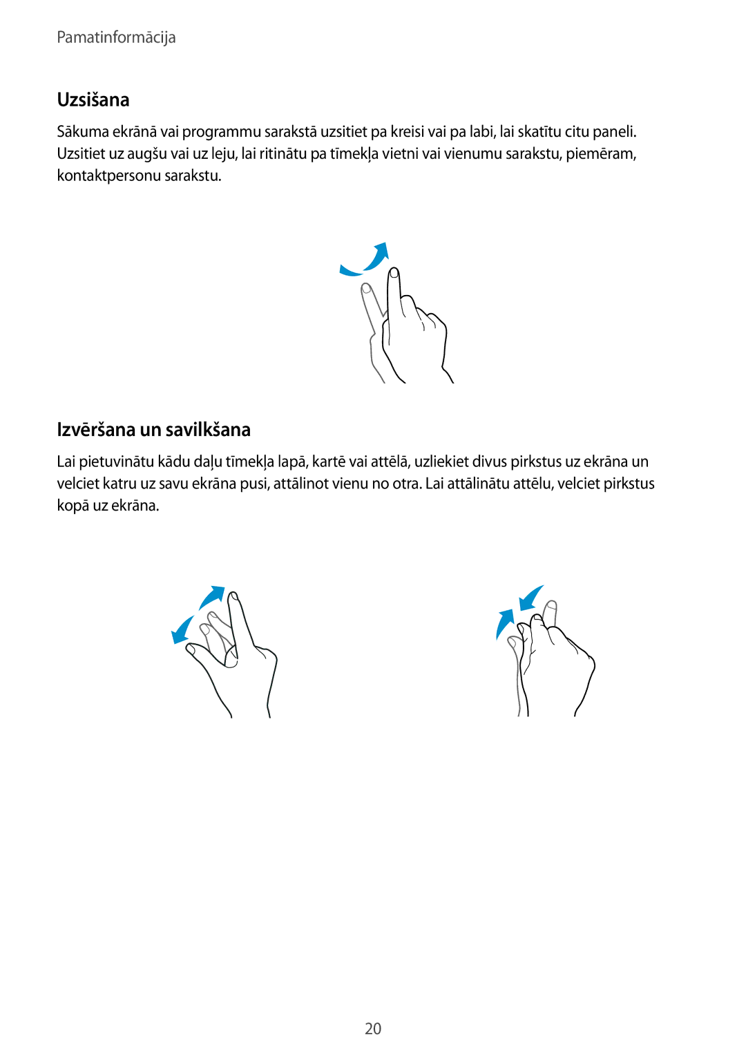 Samsung SM-A300FZDUSEB, SM-A300FZKDROM, SM-A300FZWDROM manual Uzsišana, Izvēršana un savilkšana 