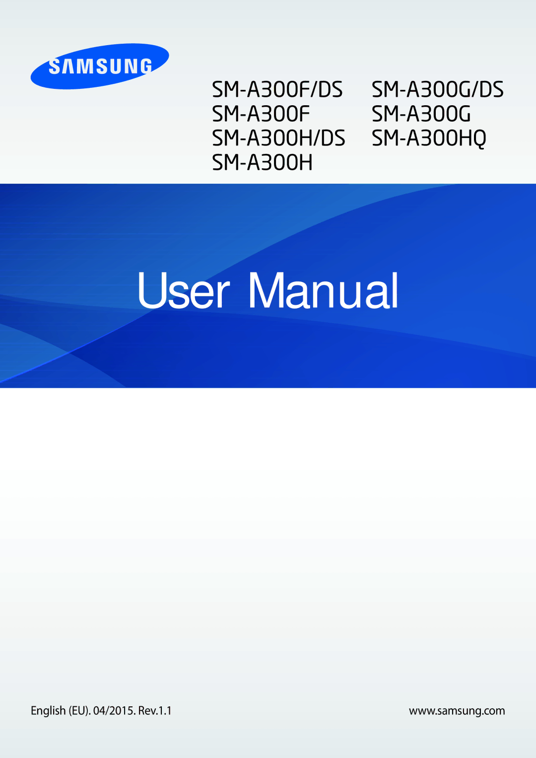 Samsung SM-A300FZWDROM, SM-A300FZKDROM, SM-A300FZKDATO, SM-A300FZKDAUT manual SM-A300F/DS SM-A300F SM-A300H/DS SM-A300H 