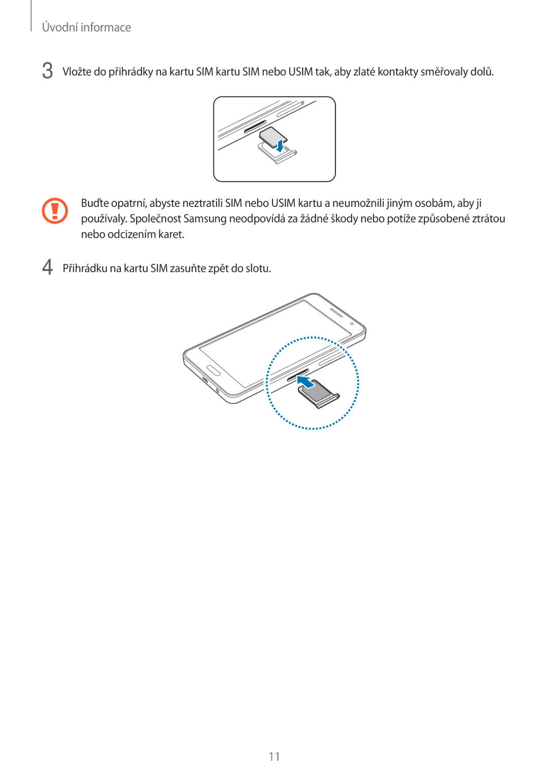 Samsung SM2A300FZWDETL, SM-A300FZKDROM, SM-A300FZWDROM, SM-A300FZKDATO, SM-A300FZKDAUT, SM-A300FZDDAUT manual Úvodní informace 