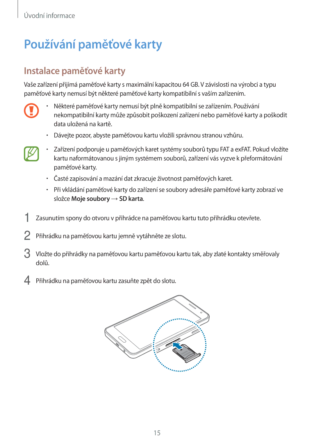 Samsung SM-A300FZKDATO, SM-A300FZKDROM, SM-A300FZWDROM, SM-A300FZKDAUT Používání paměťové karty, Instalace paměťové karty 