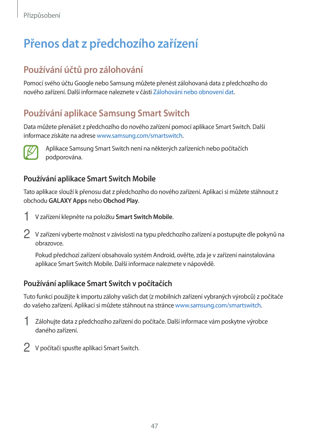 Samsung SM-A300FZDDATO, SM-A300FZKDROM, SM-A300FZWDROM Přenos dat z předchozího zařízení, Používání účtů pro zálohování 