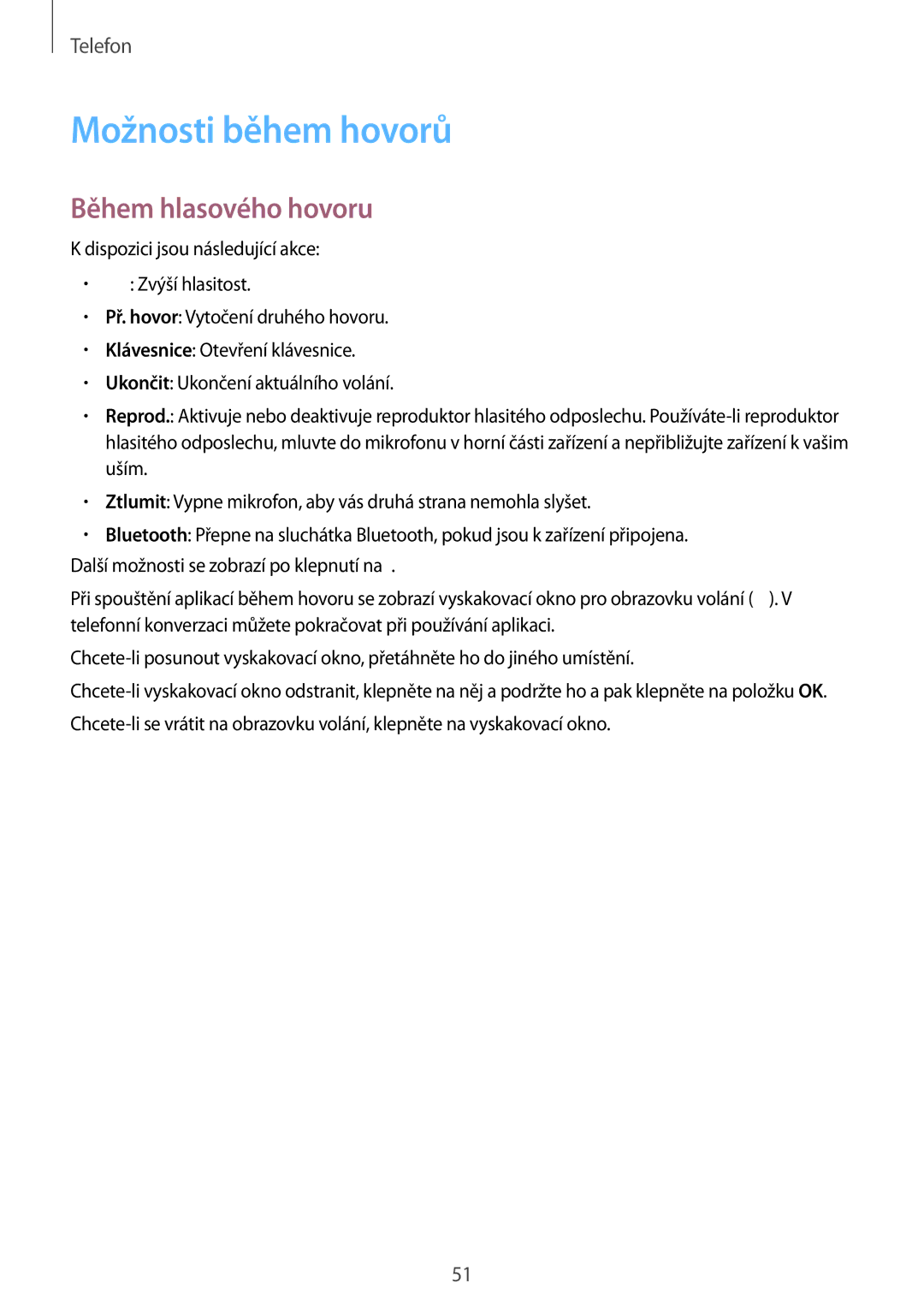 Samsung SM2A300FZKDETL, SM-A300FZKDROM, SM-A300FZWDROM, SM-A300FZKDATO manual Možnosti během hovorů, Během hlasového hovoru 