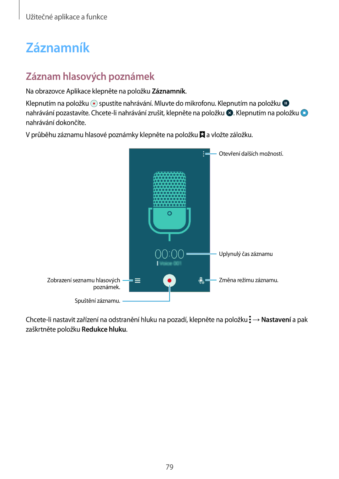 Samsung SM-A300FZWDROM, SM-A300FZKDROM, SM-A300FZKDATO, SM-A300FZKDAUT, SM-A300FZDDAUT Záznamník, Záznam hlasových poznámek 