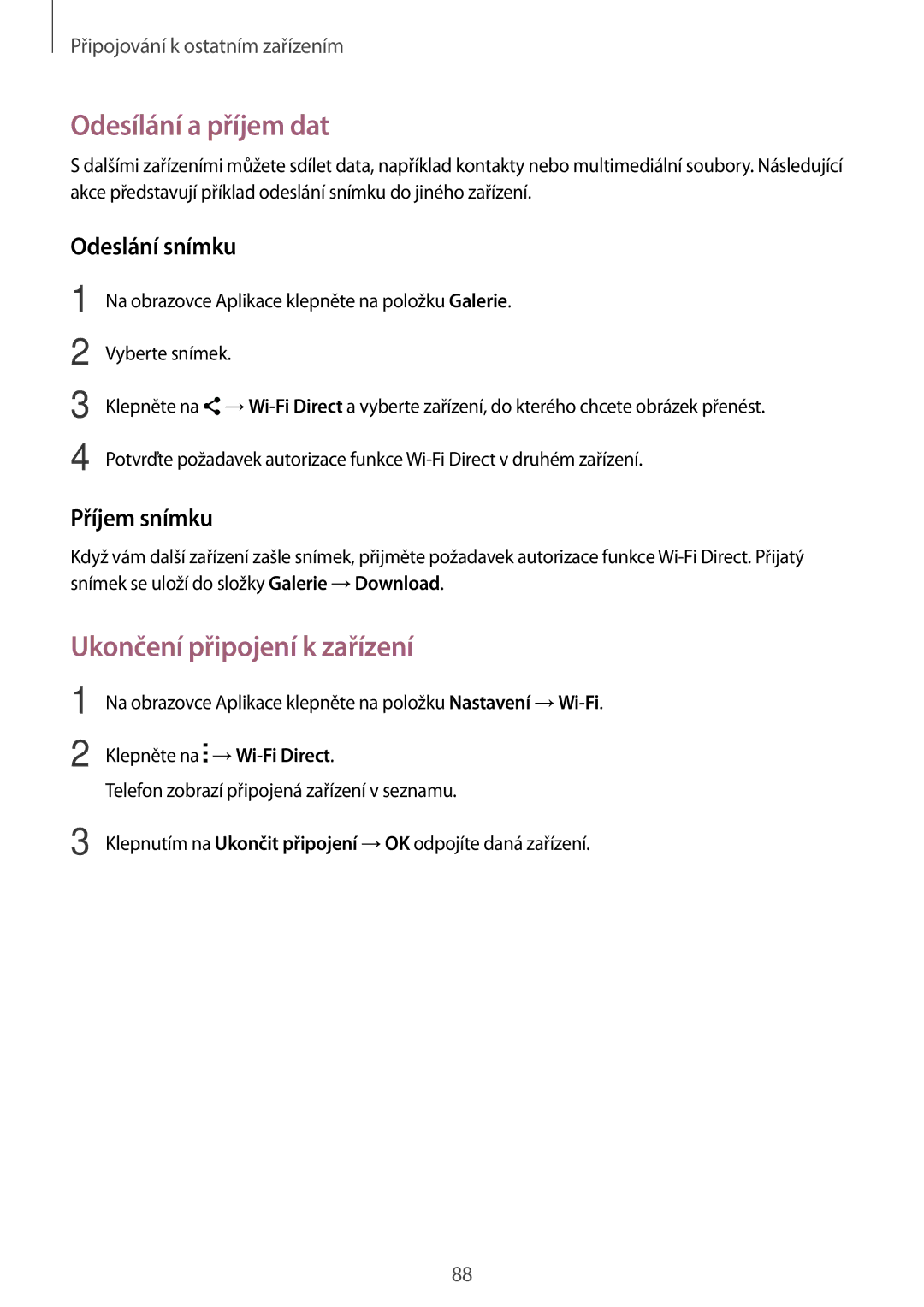 Samsung SM-A300FZWDAUT, SM-A300FZKDROM, SM-A300FZWDROM, SM-A300FZKDATO, SM-A300FZKDAUT manual Ukončení připojení k zařízení 