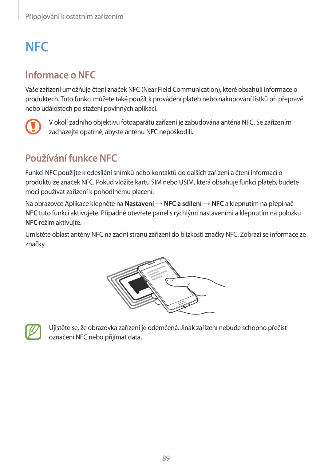 Samsung SM2A300FZWDETL, SM-A300FZKDROM, SM-A300FZWDROM, SM-A300FZKDATO, SM-A300FZKDAUT Informace o NFC, Používání funkce NFC 
