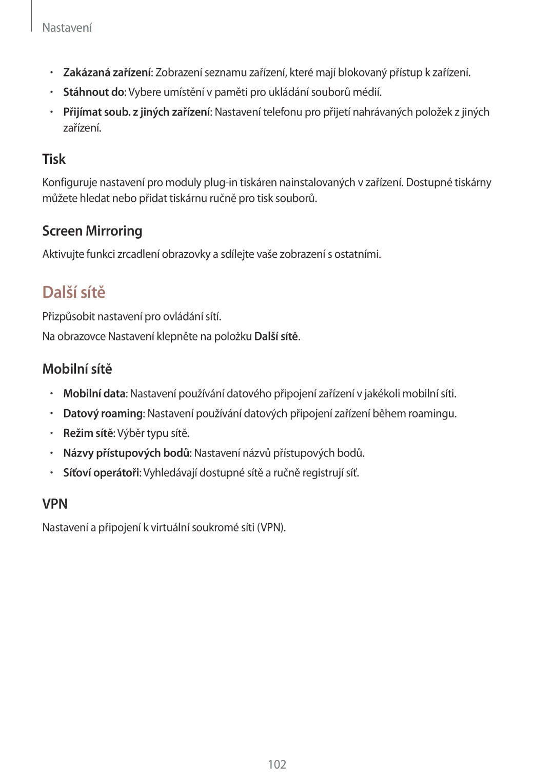 Samsung SM2A300FZWDETL, SM-A300FZKDROM, SM-A300FZWDROM, SM-A300FZKDATO manual Další sítě, Tisk, Screen Mirroring, Mobilní sítě 