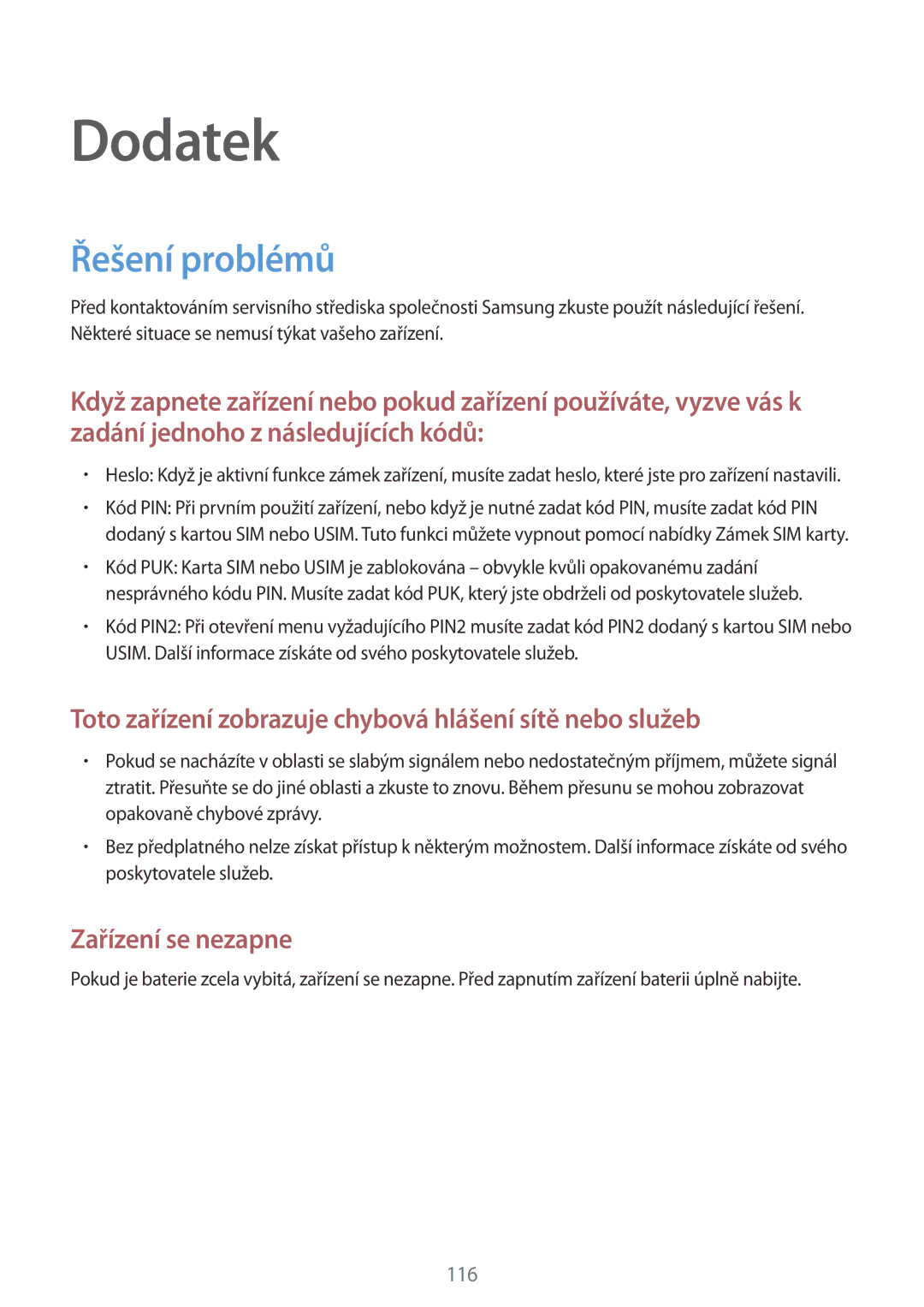 Samsung SM2A300FZKDETL, SM-A300FZKDROM, SM-A300FZWDROM, SM-A300FZKDATO, SM-A300FZKDAUT manual Dodatek, Řešení problémů 