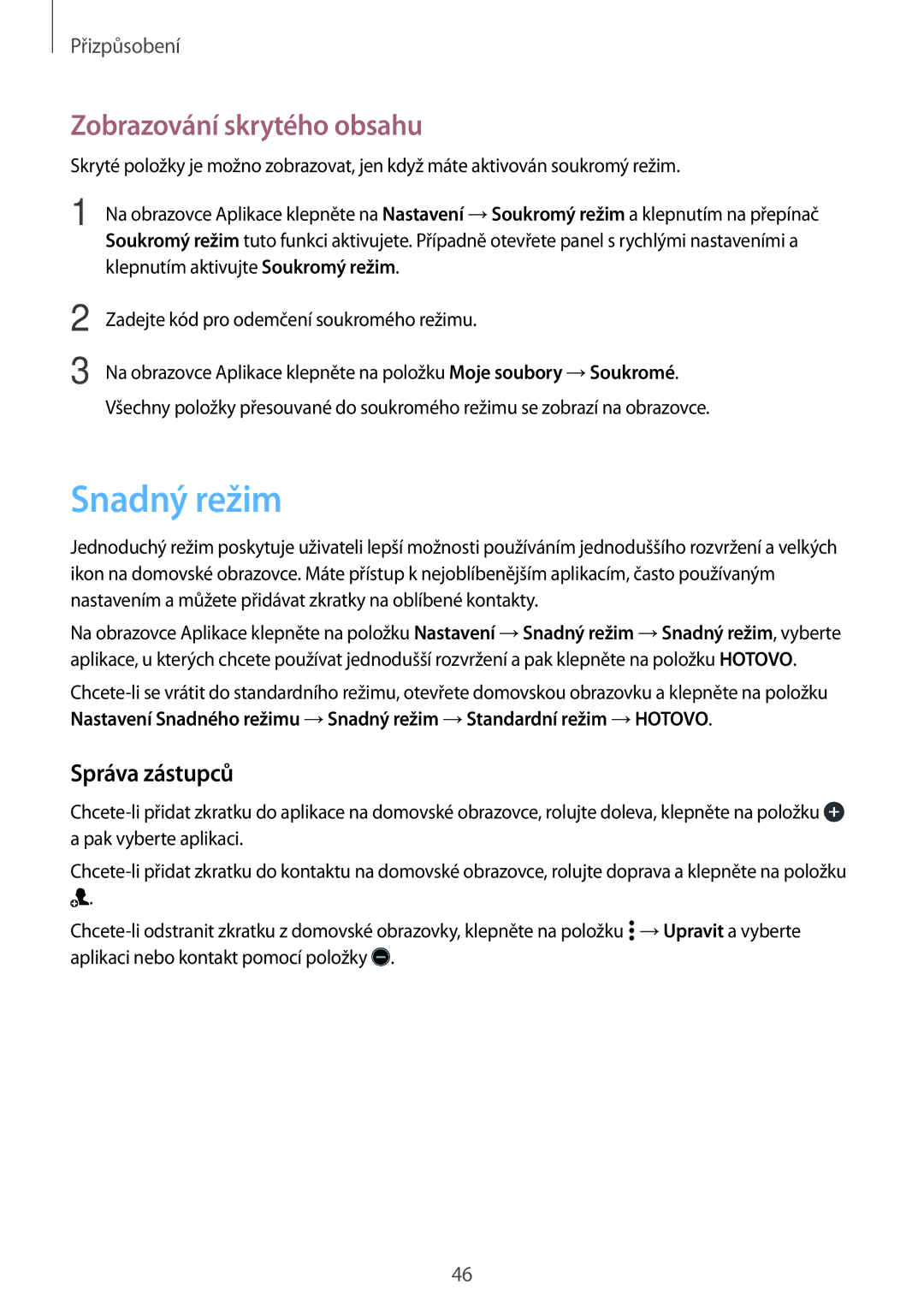 Samsung SM-A300FZDUETL, SM-A300FZKDROM, SM-A300FZWDROM manual Snadný režim, Zobrazování skrytého obsahu, Správa zástupců 