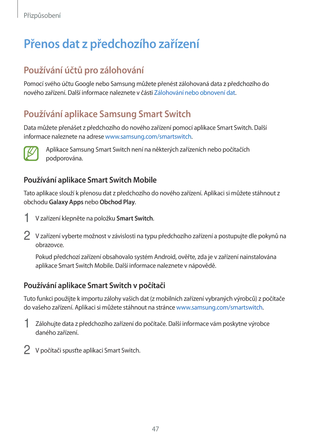 Samsung SM-A300FZDDATO, SM-A300FZKDROM, SM-A300FZWDROM Přenos dat z předchozího zařízení, Používání účtů pro zálohování 