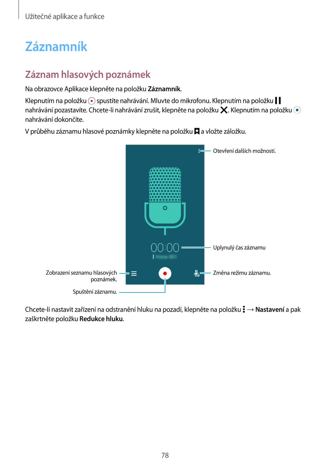 Samsung SM-A300FZKDROM, SM-A300FZWDROM, SM-A300FZKDATO, SM-A300FZKDAUT, SM-A300FZDDAUT Záznamník, Záznam hlasových poznámek 