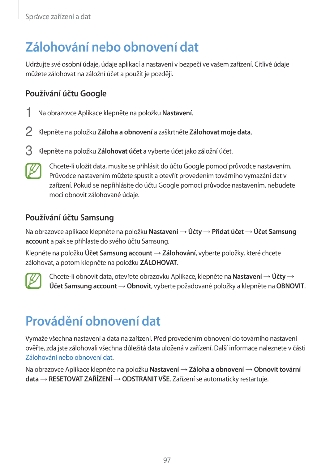 Samsung SM-A300FZSDAUT Zálohování nebo obnovení dat, Provádění obnovení dat, Používání účtu Google, Používání účtu Samsung 