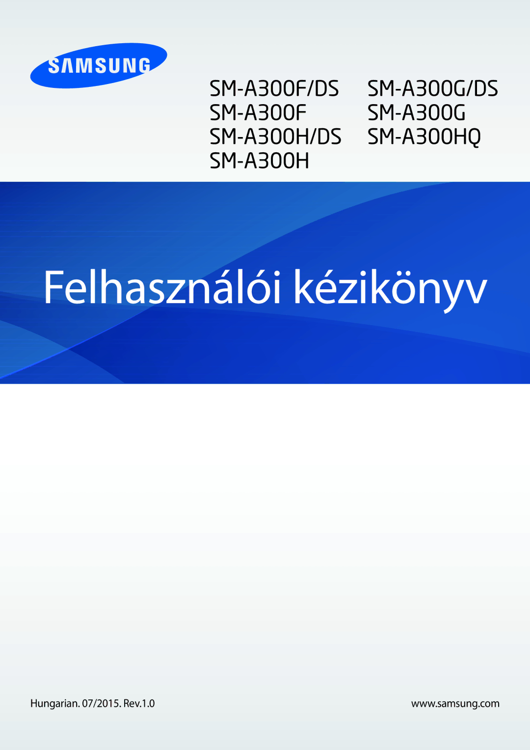 Samsung SM-A300FZWDROM, SM-A300FZKDROM, SM-A300FZKDATO, SM-A300FZKDAUT, SM-A300FZDDAUT manual Felhasználói kézikönyv 