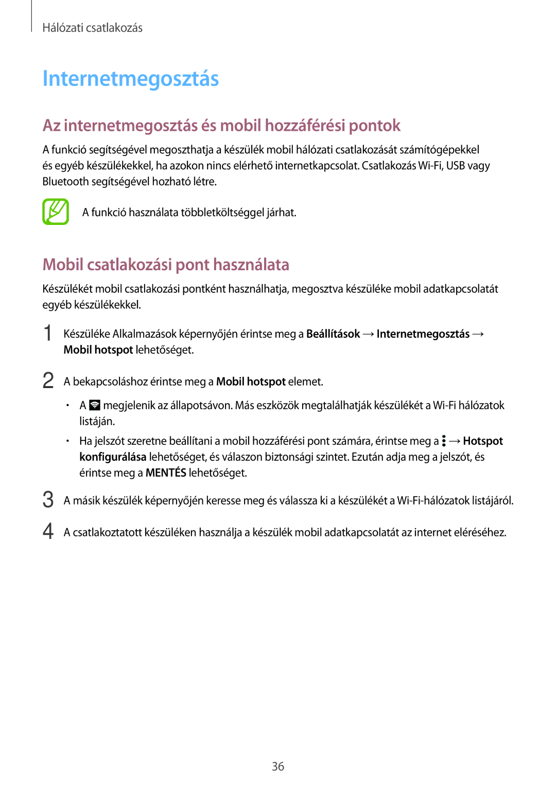 Samsung SM-A300FZKDROM, SM-A300FZWDROM, SM-A300FZKDATO Internetmegosztás, Az internetmegosztás és mobil hozzáférési pontok 