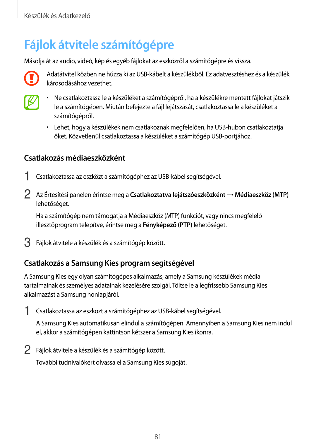 Samsung SM-A300FZWDAUT, SM-A300FZKDROM, SM-A300FZWDROM manual Fájlok átvitele számítógépre, Csatlakozás médiaeszközként 