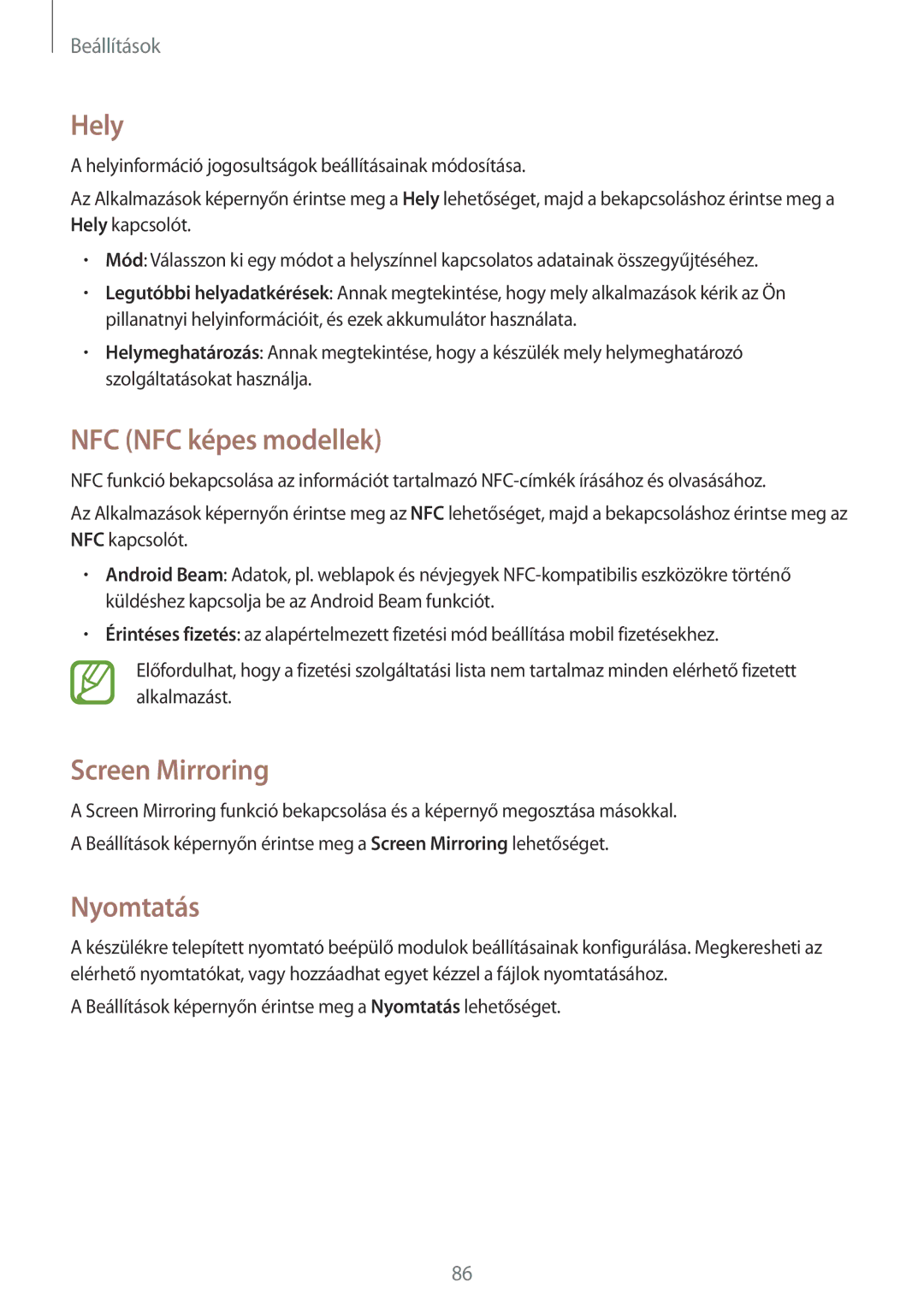 Samsung SM-A300FZKDATO, SM-A300FZKDROM, SM-A300FZWDROM manual Hely, NFC NFC képes modellek, Screen Mirroring, Nyomtatás 