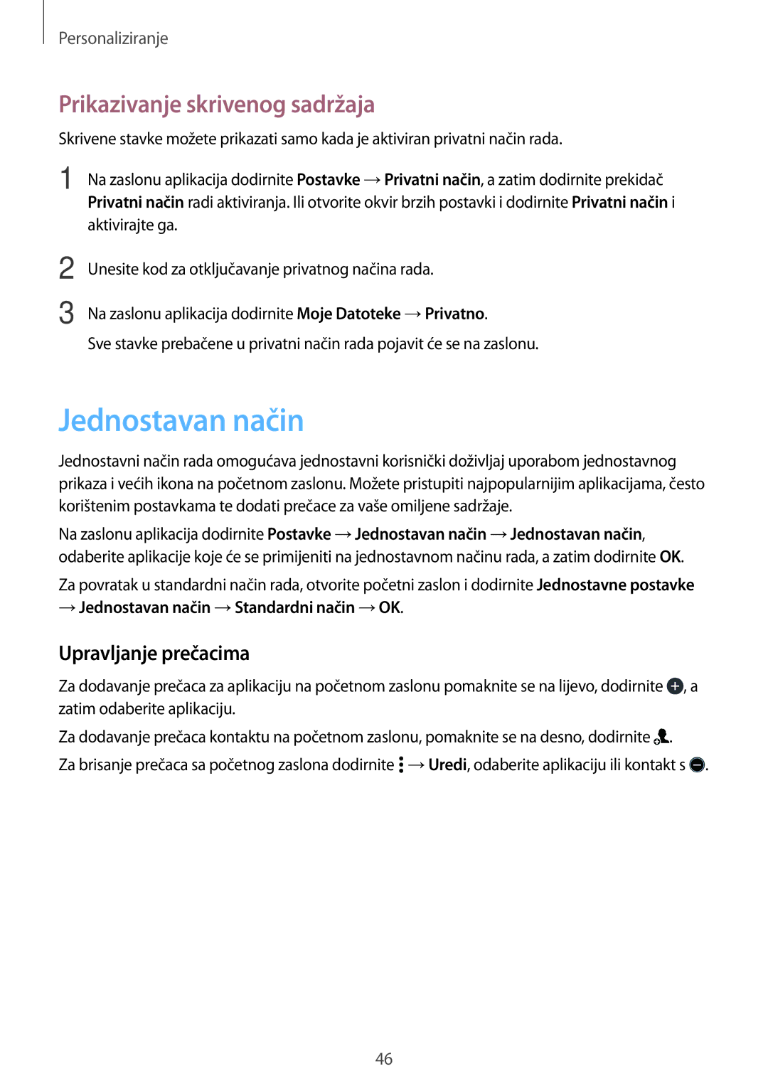 Samsung SM-A300FZWDSEE, SM-A300FZKDSEE manual Jednostavan način, Prikazivanje skrivenog sadržaja, Upravljanje prečacima 