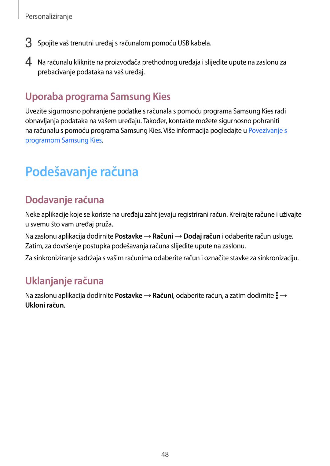 Samsung SM-A300FZKDSEE manual Podešavanje računa, Uporaba programa Samsung Kies, Dodavanje računa, Uklanjanje računa 